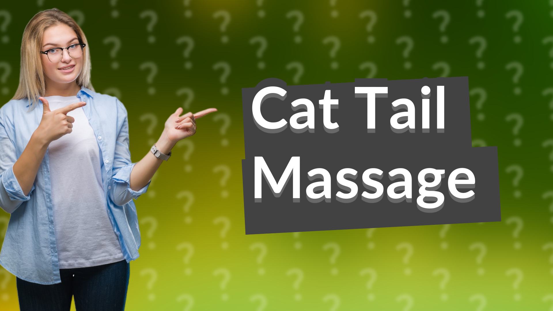 Cat Tail Massage