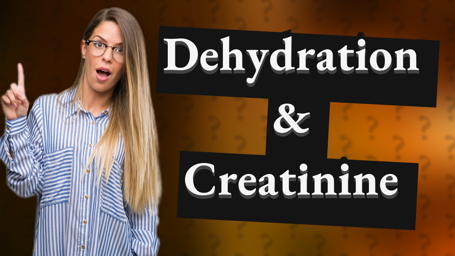 Dehydration & Creatinine