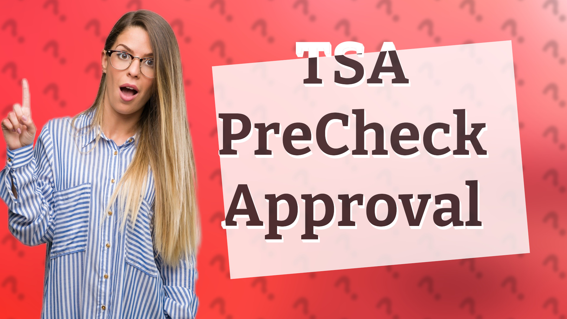 TSA PreCheck Approval