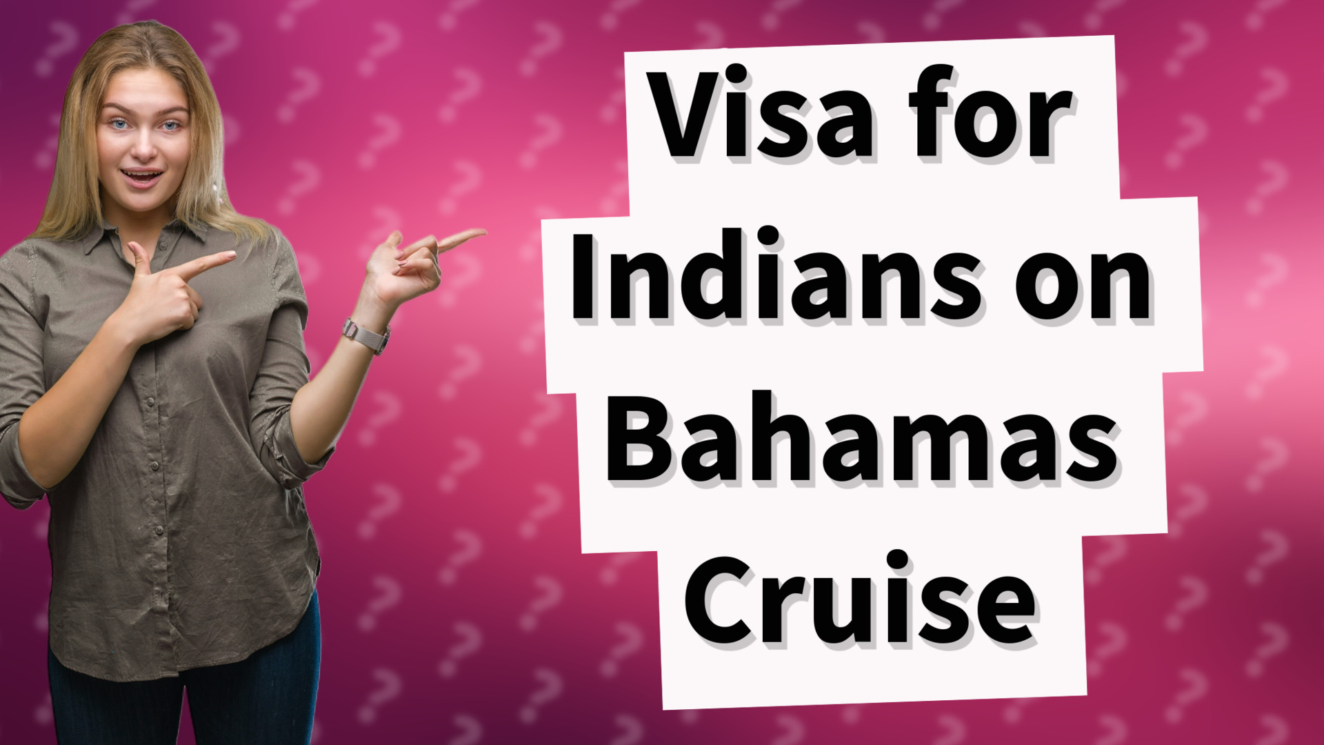 Visa for Indians on Bahamas Cruise