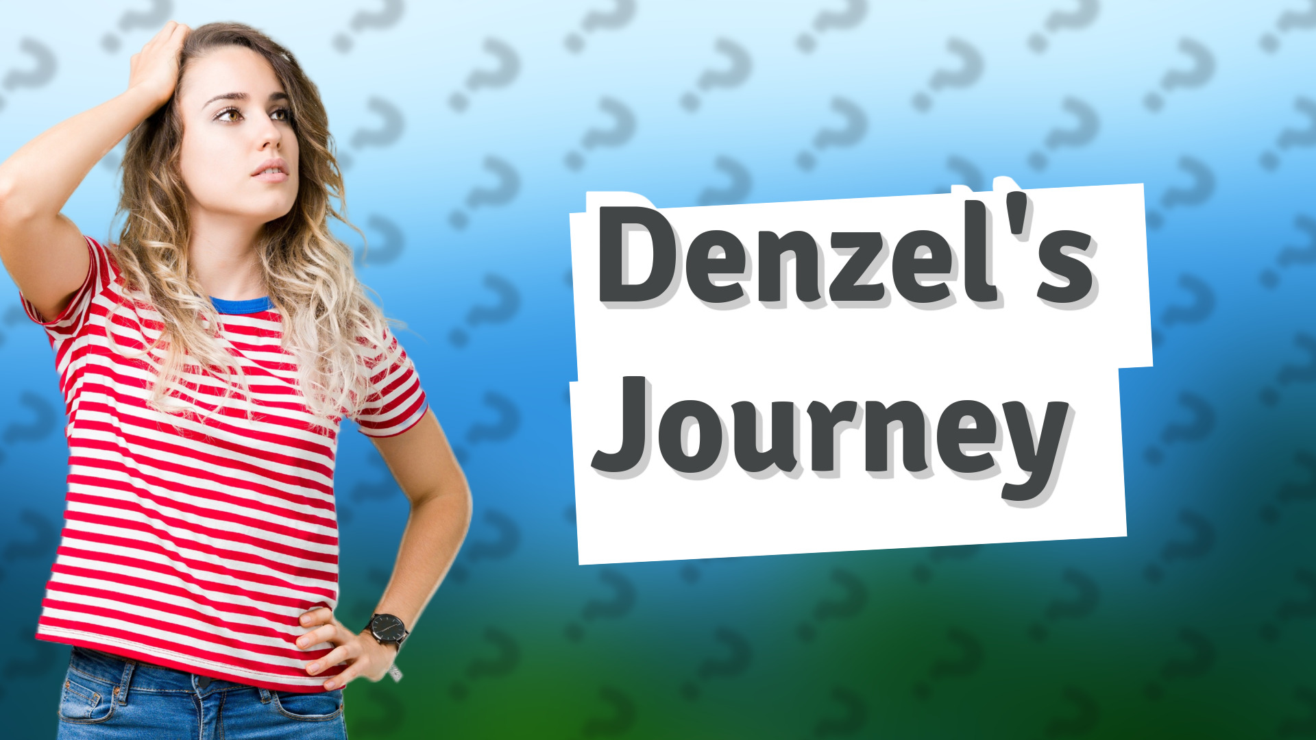 Denzel's Journey