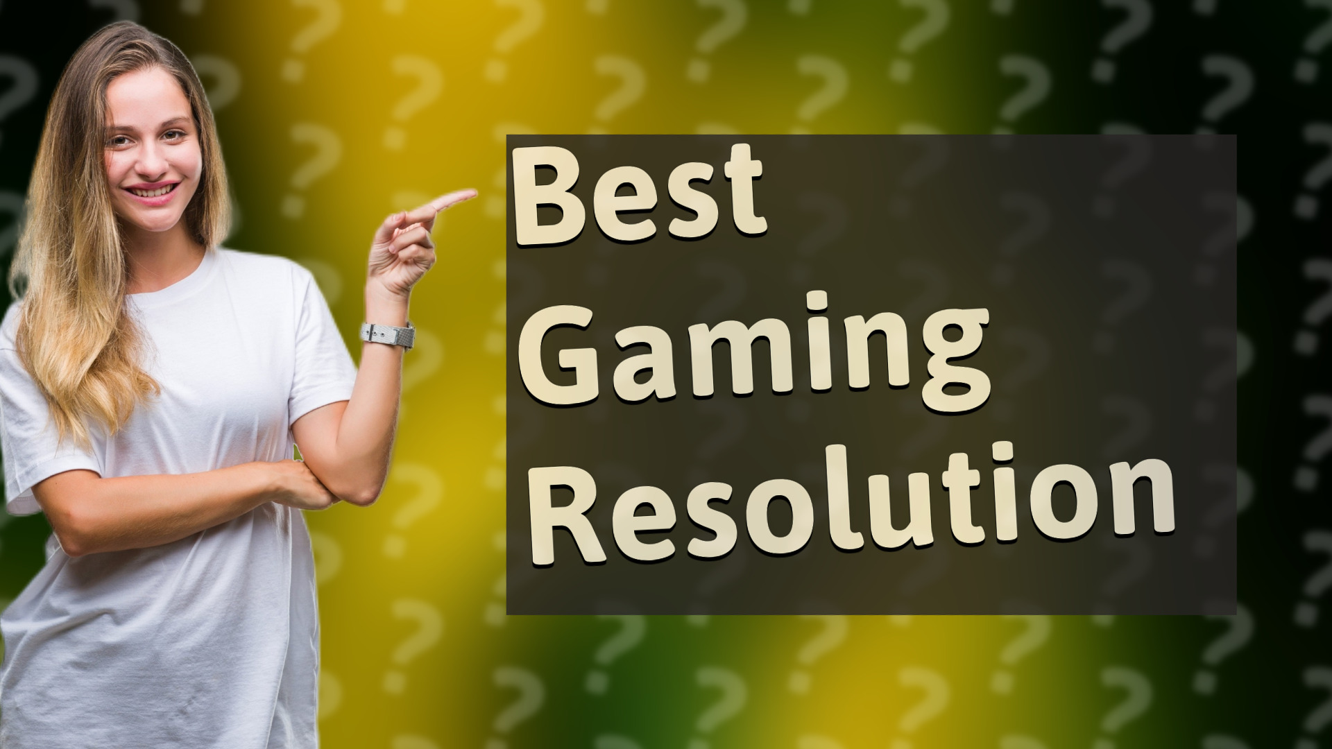 Best Gaming Resolution