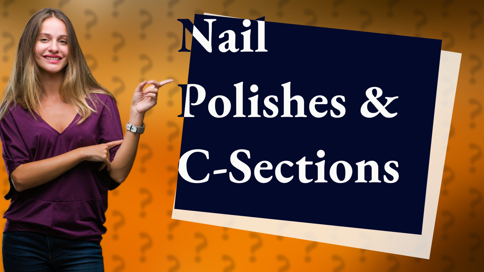 Nail Polishes & C-Sections