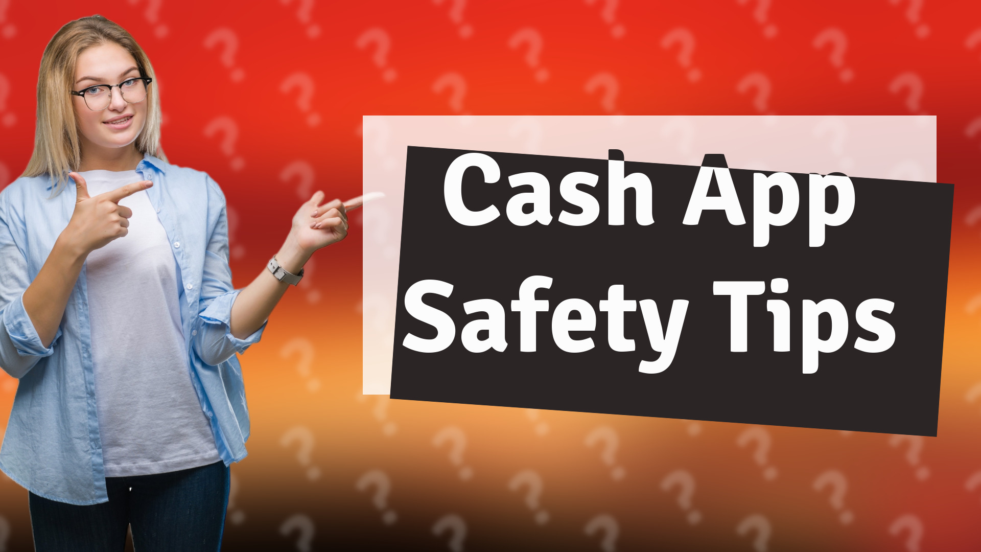 Cash App Safety Tips