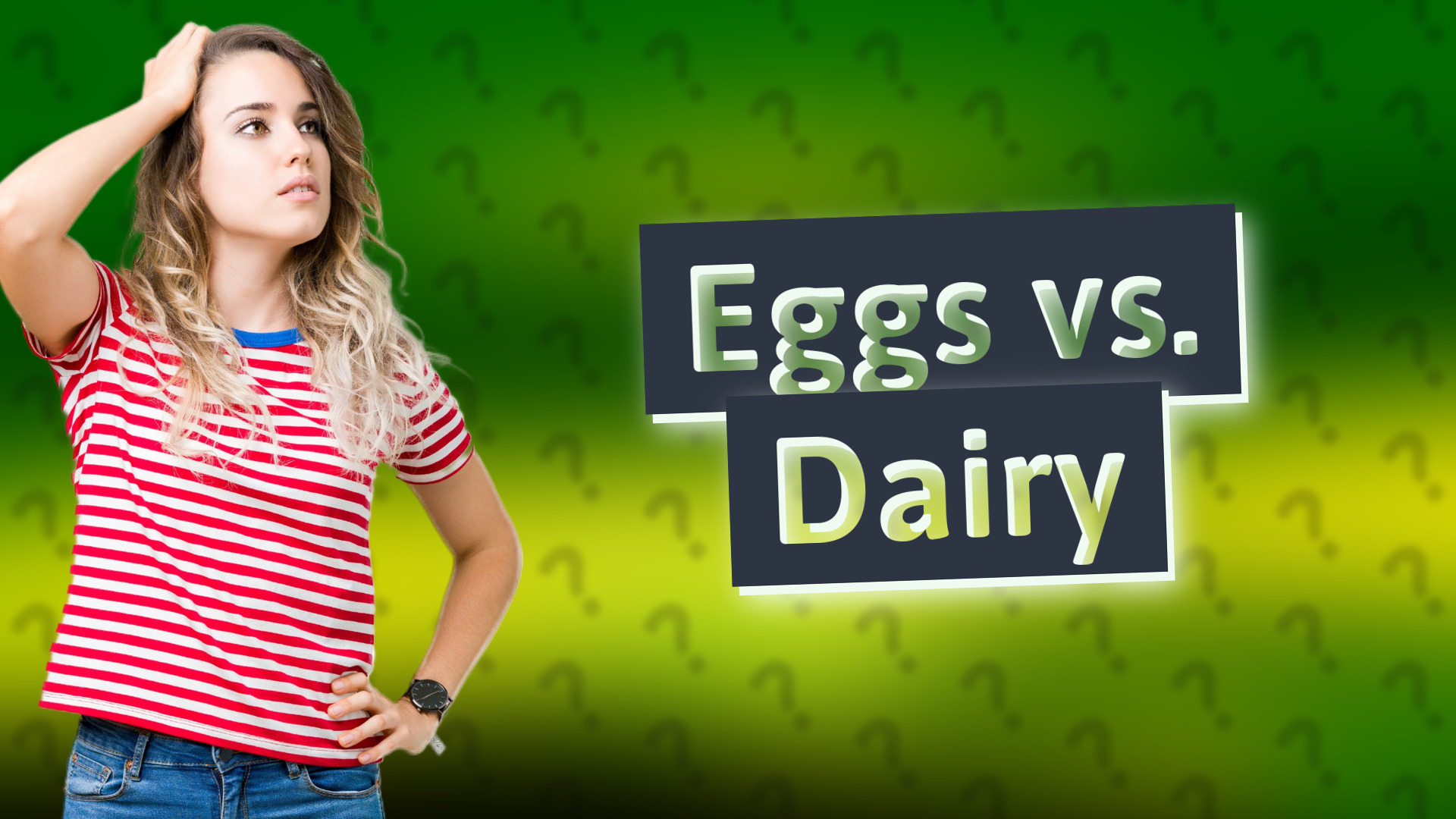 Eggs vs. Dairy