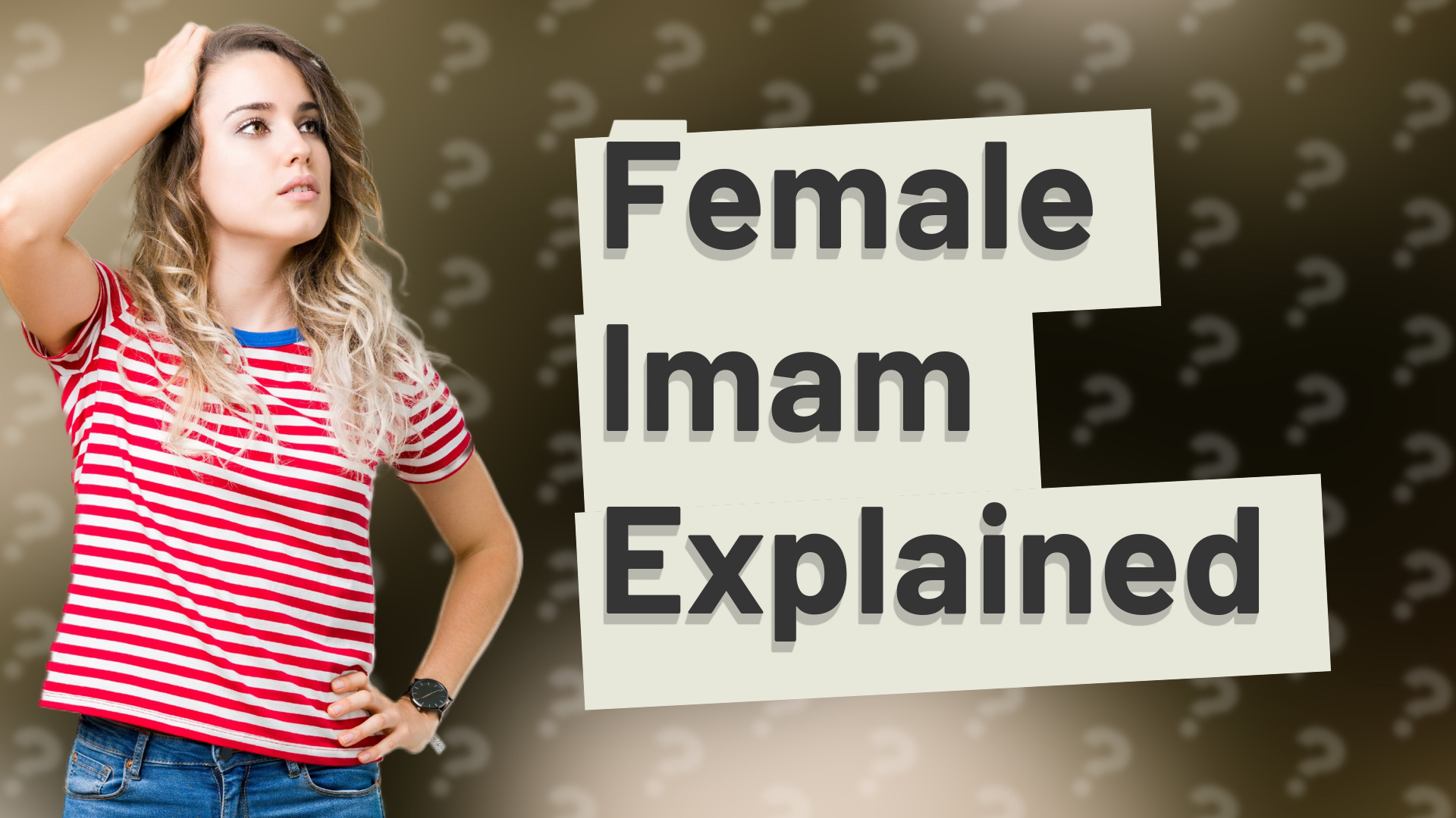 Female Imam Explained