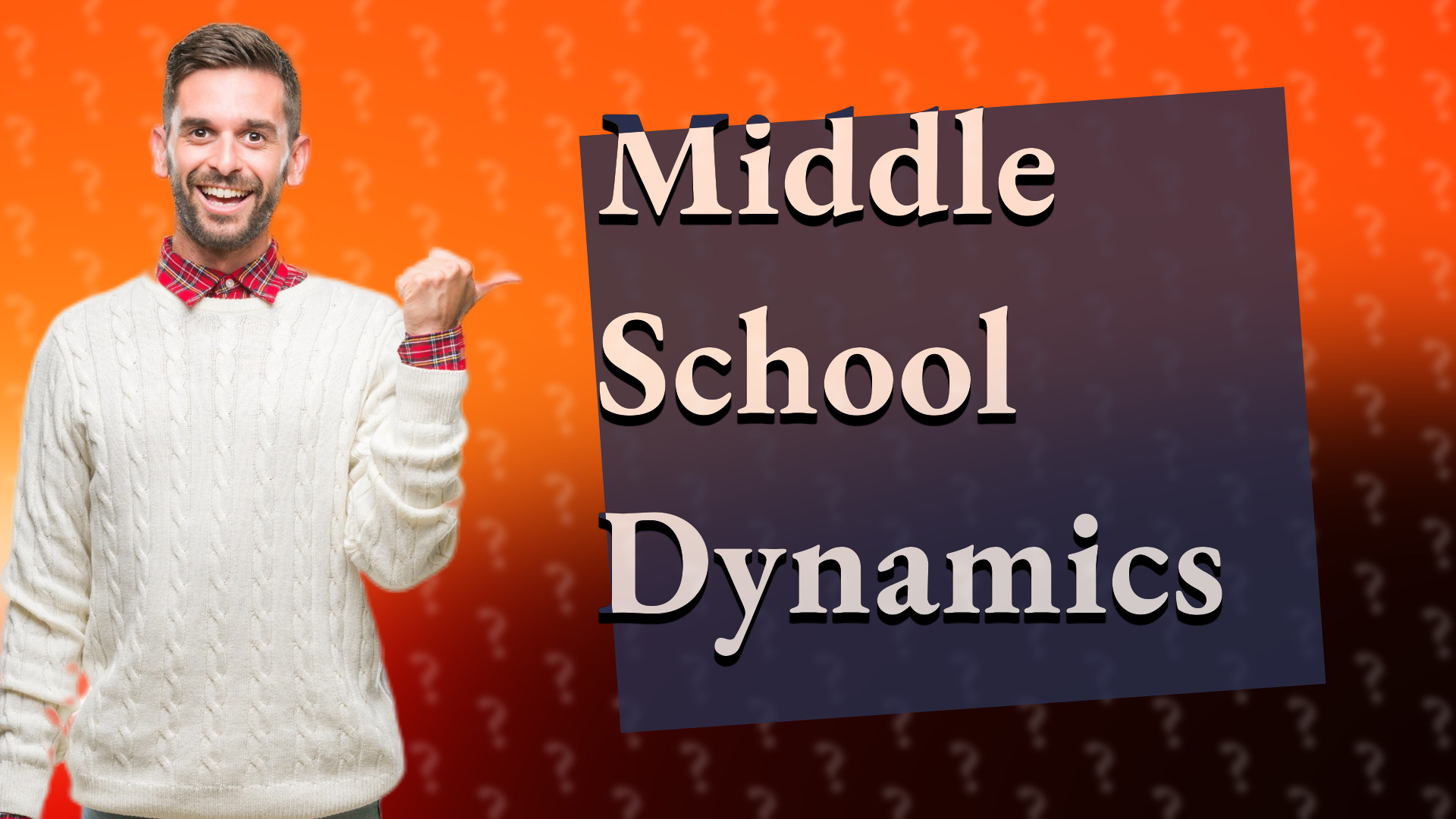 Middle School Dynamics