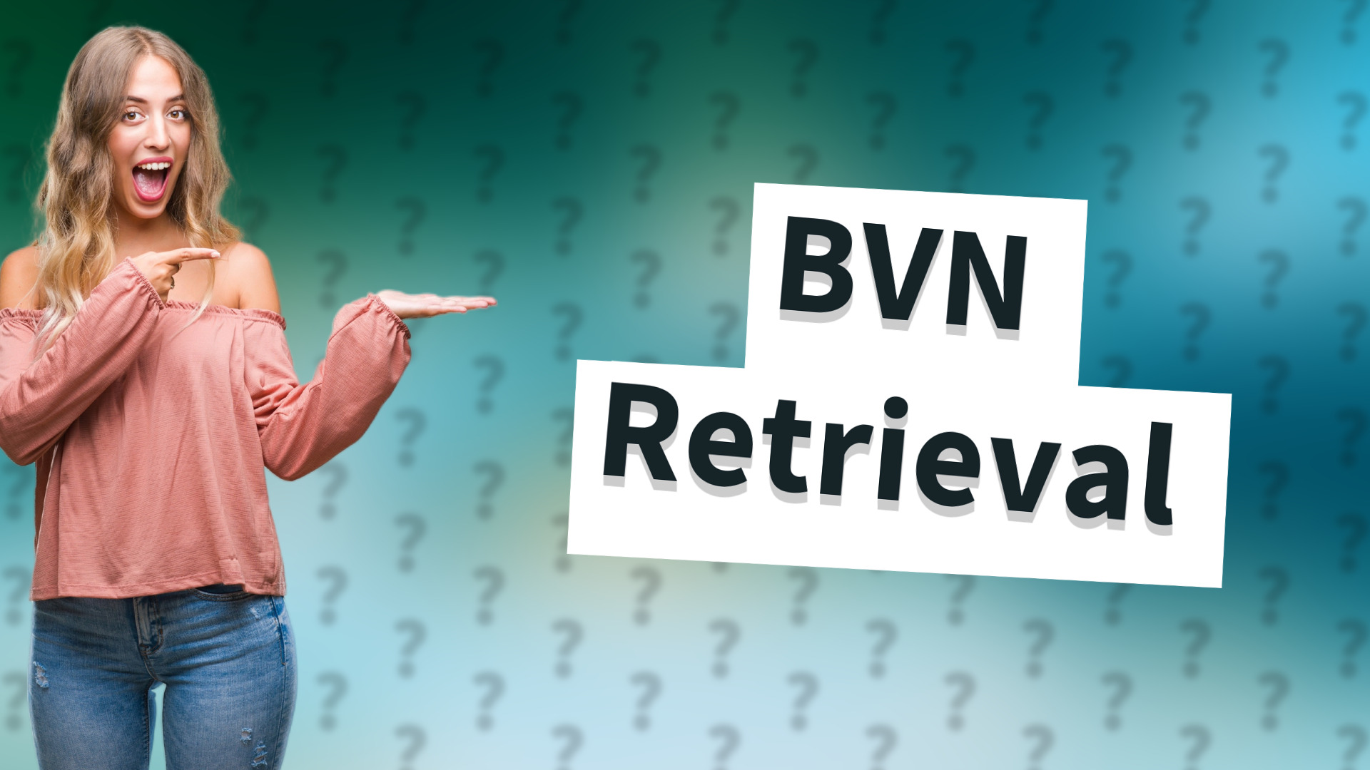 BVN Retrieval