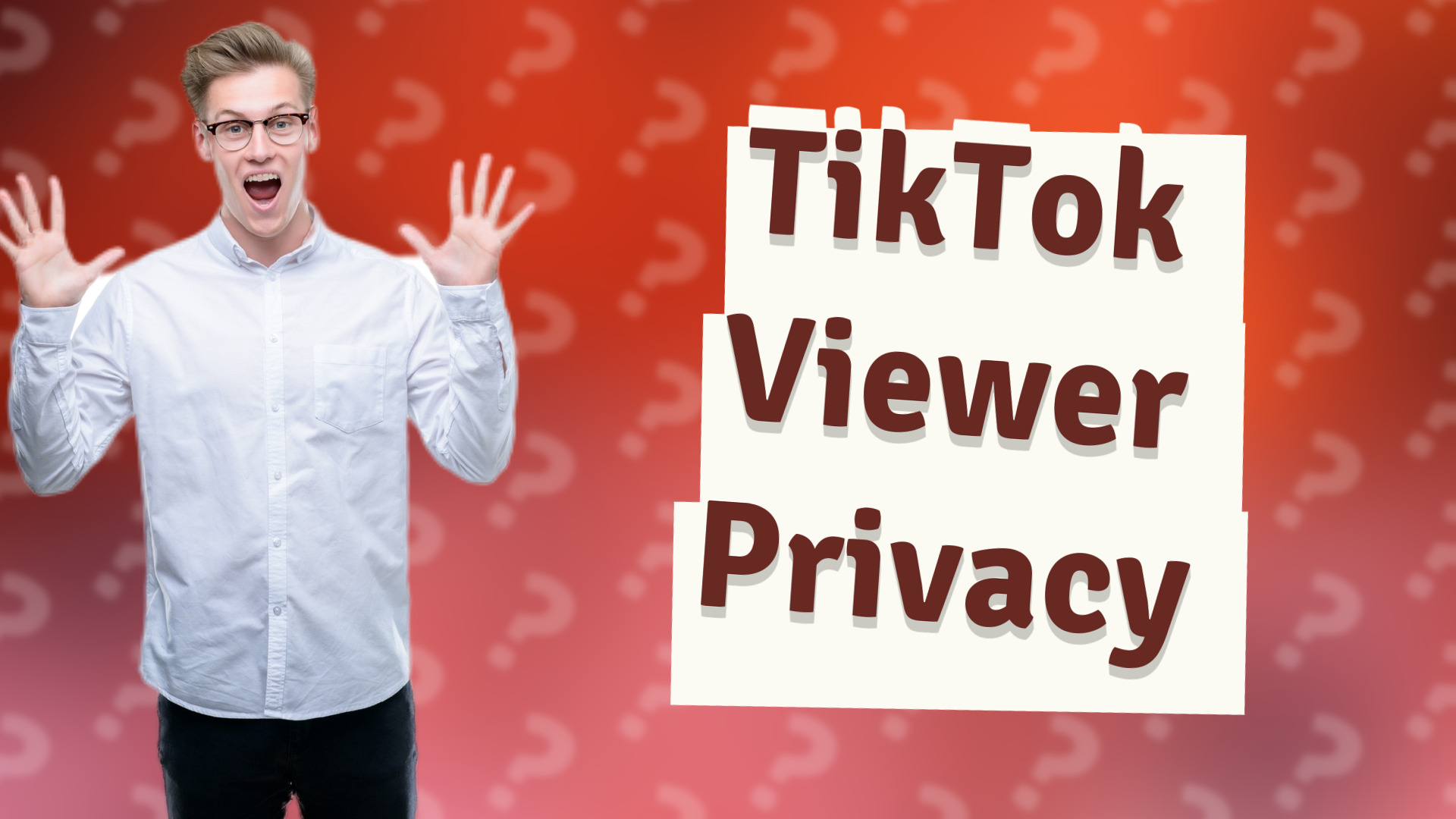 TikTok Viewer Privacy