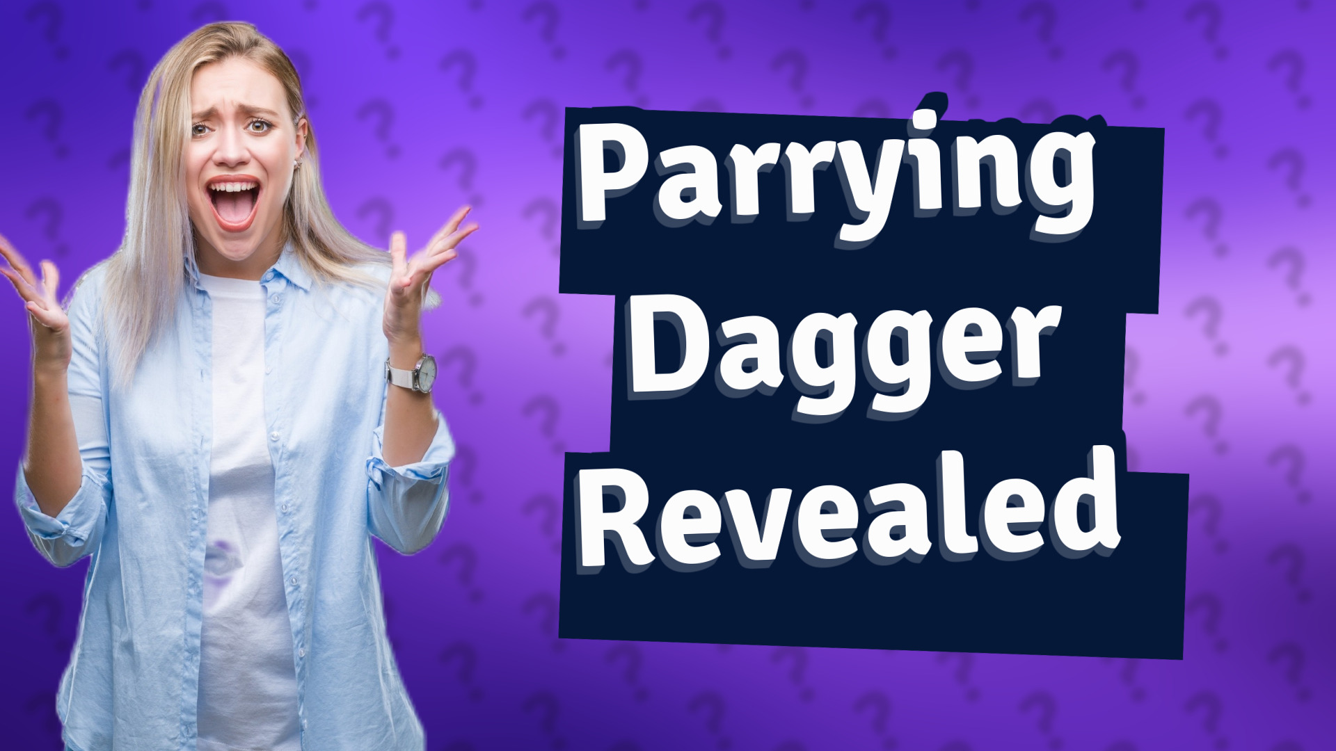 Parrying Dagger Revealed