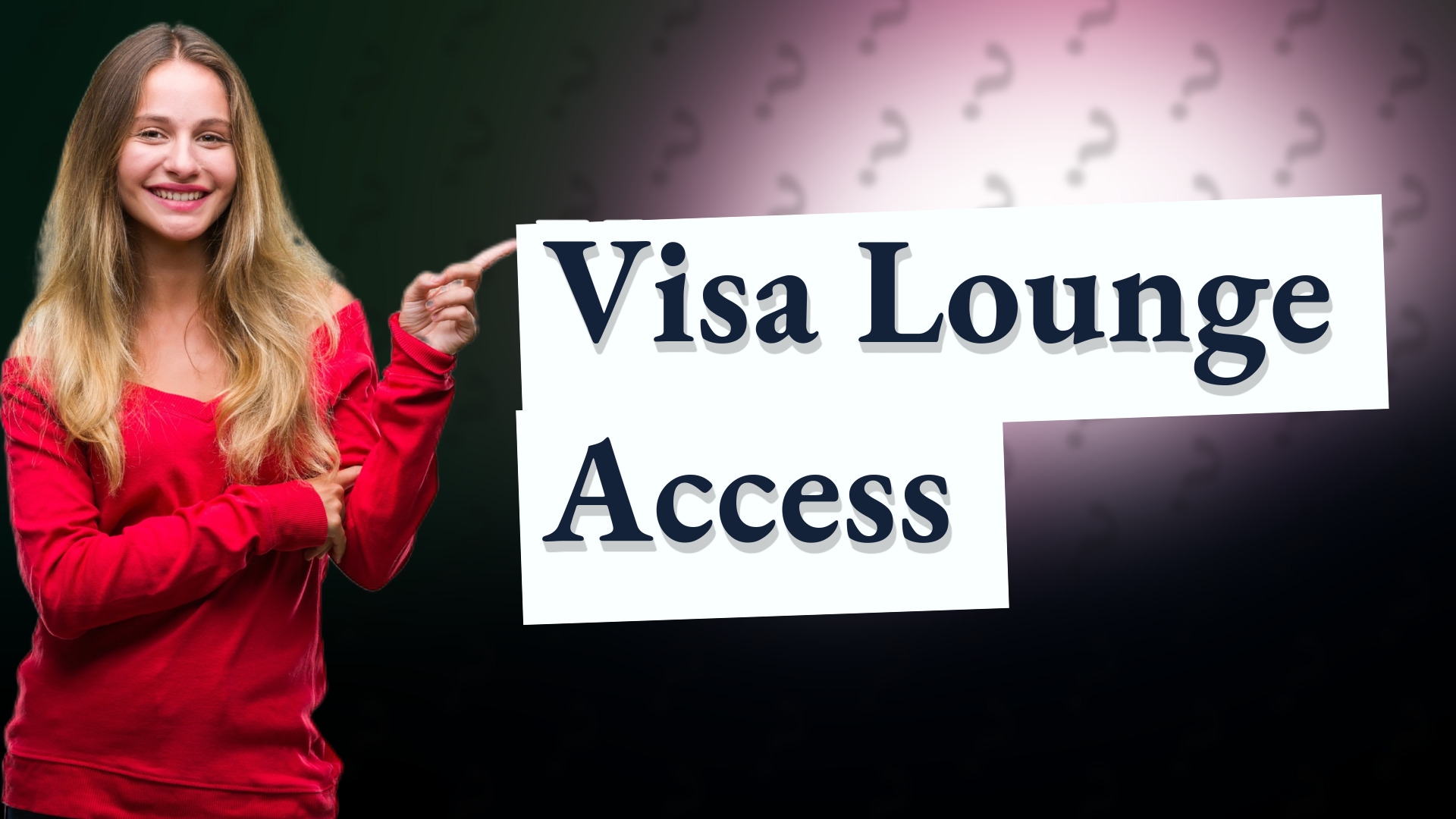 Visa Lounge Access