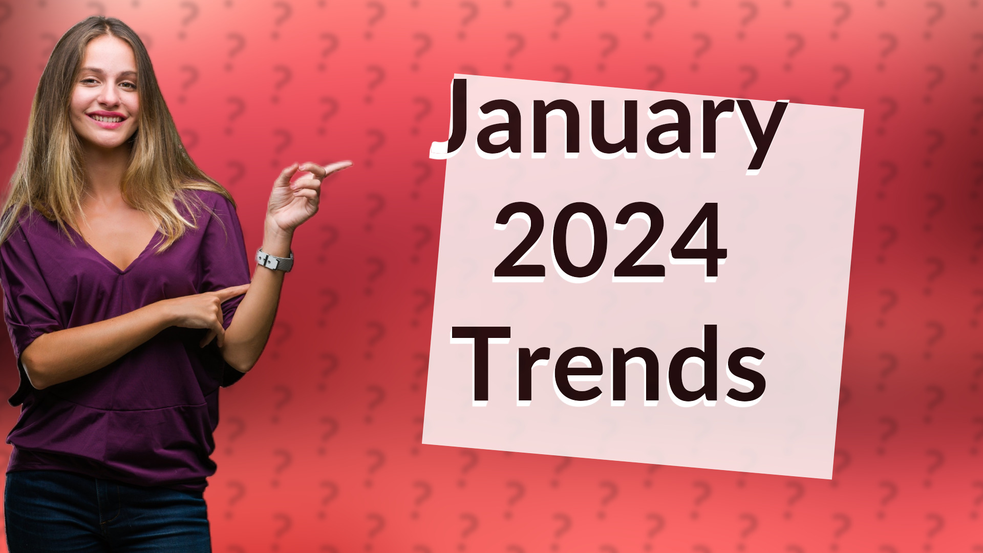 January 2024 Trends