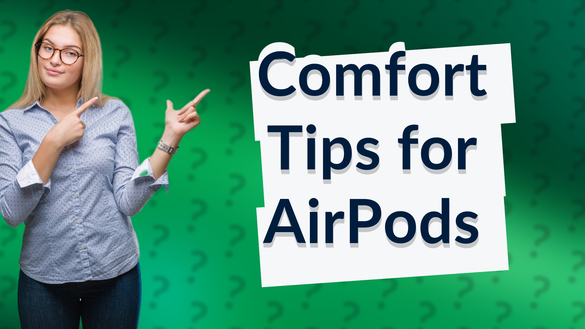 Comfort Tips for AirPods
