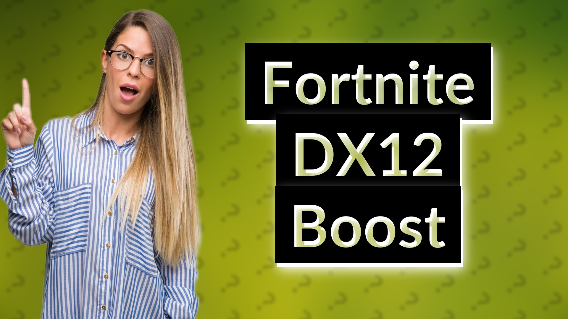 Fortnite DX12 Boost