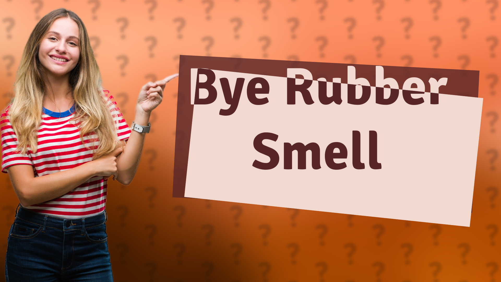 Bye Rubber Smell