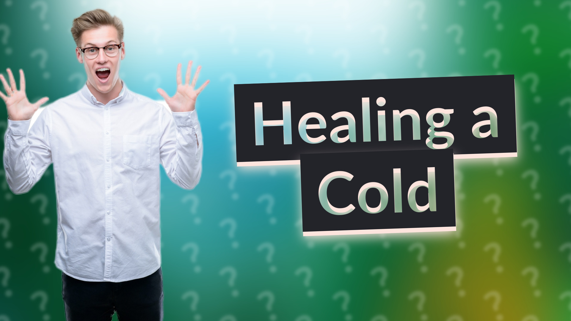 Healing a Cold