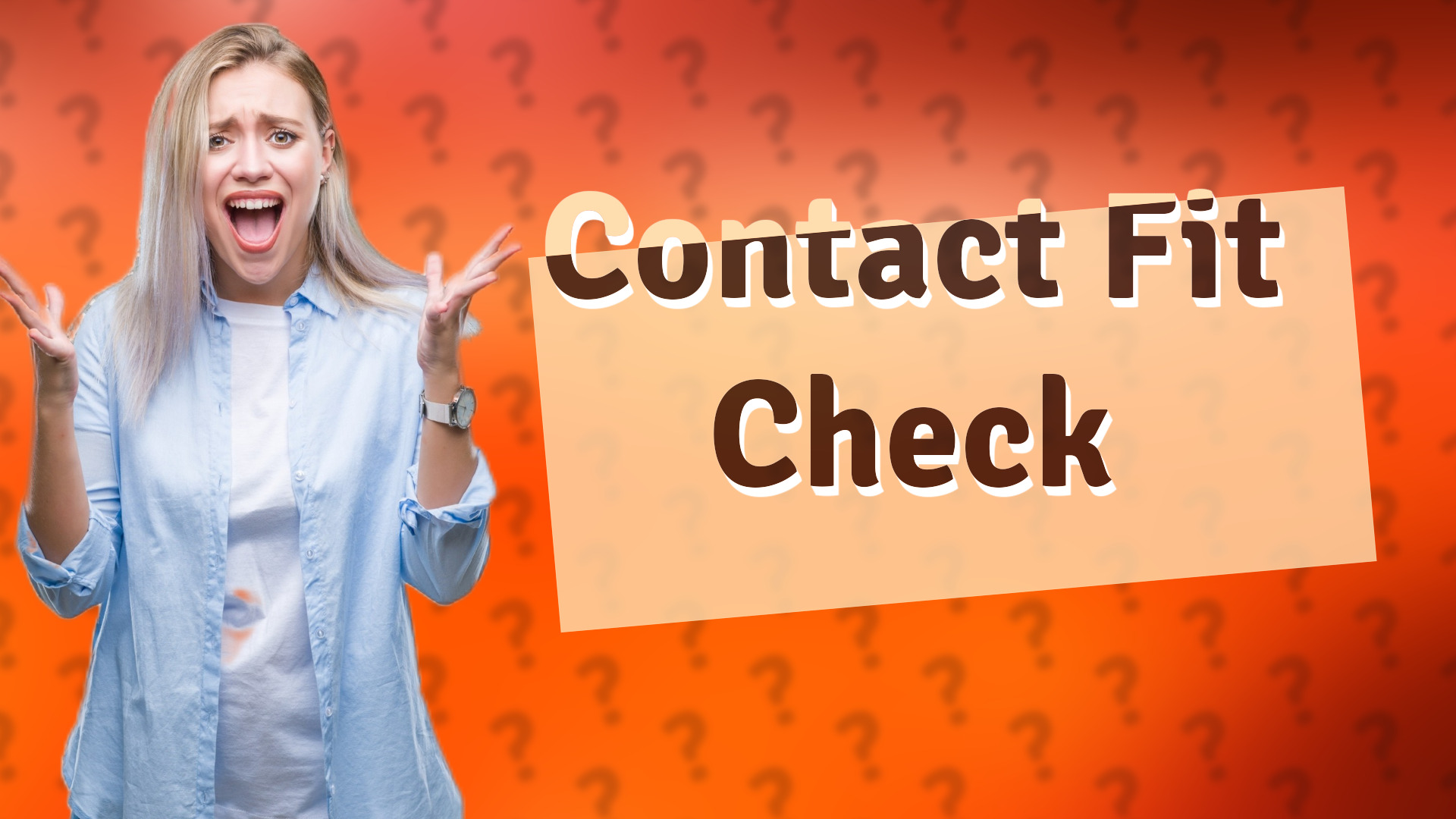 Contact Fit Check