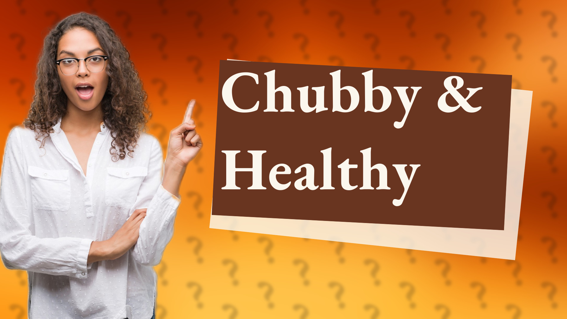 Chubby & Healthy