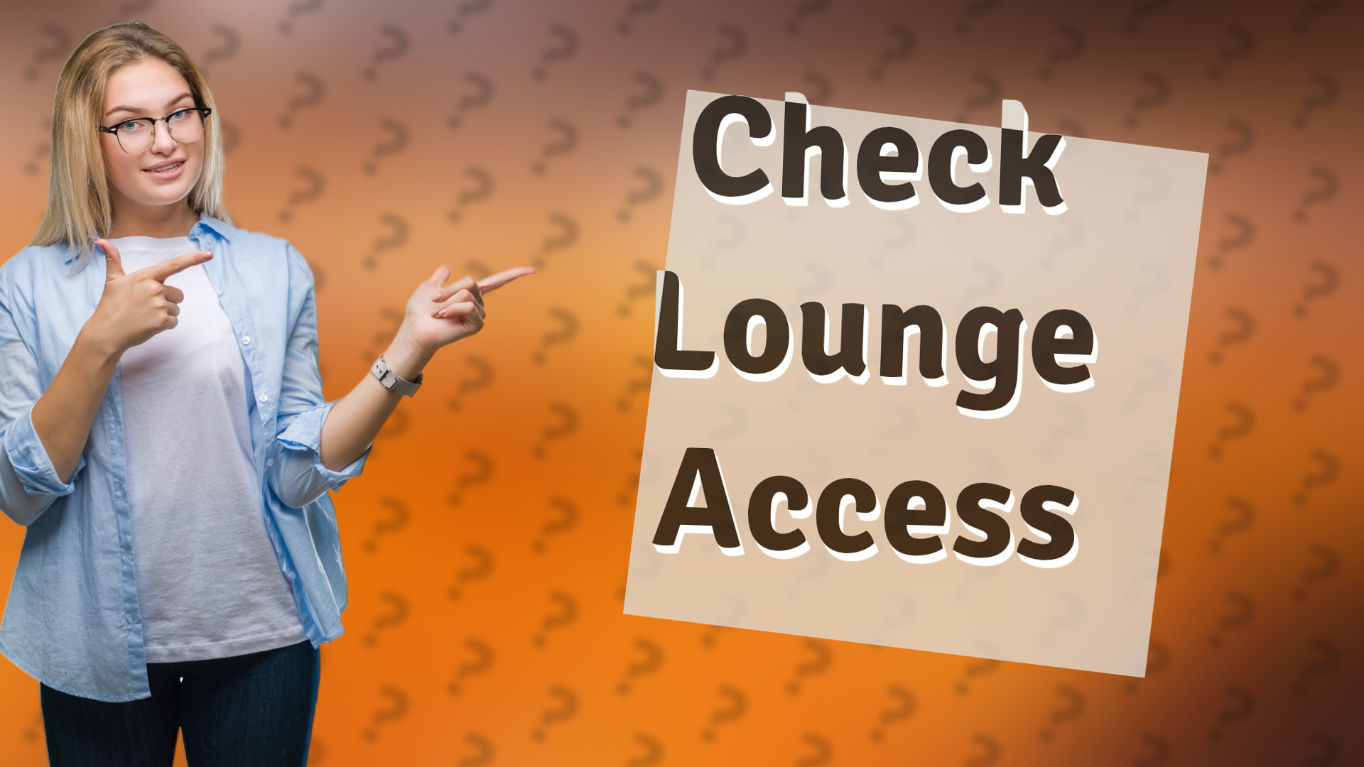 Check Lounge Access