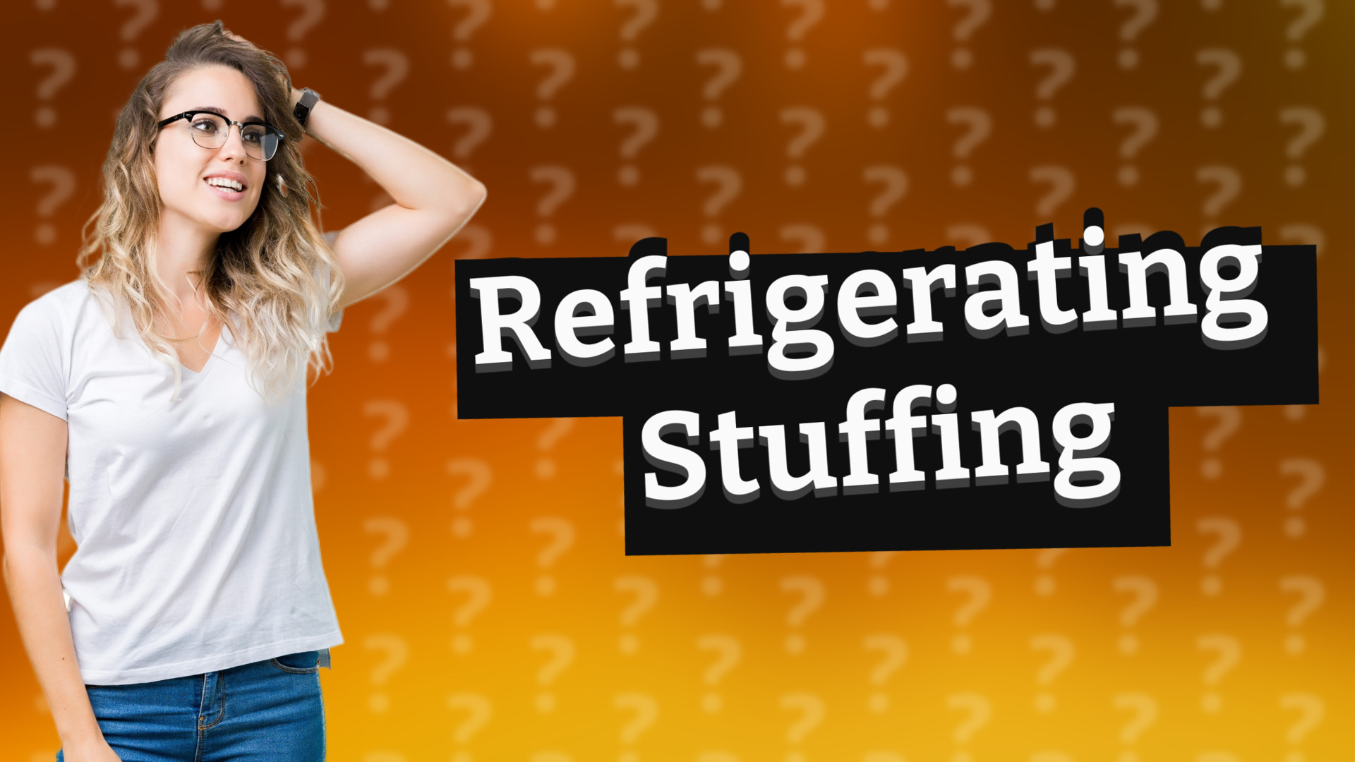 Refrigerating Stuffing
