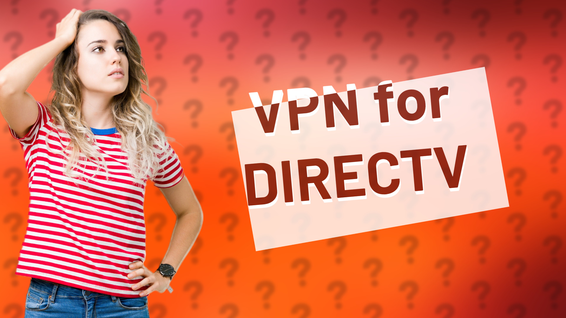 VPN for DIRECTV