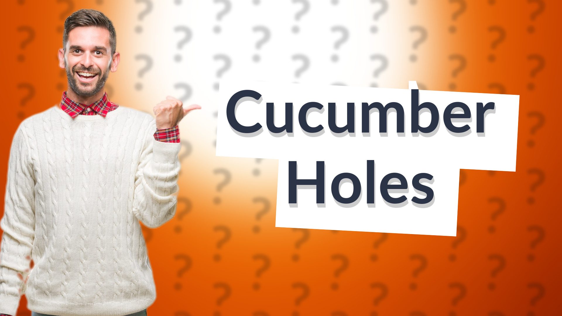 Cucumber Holes