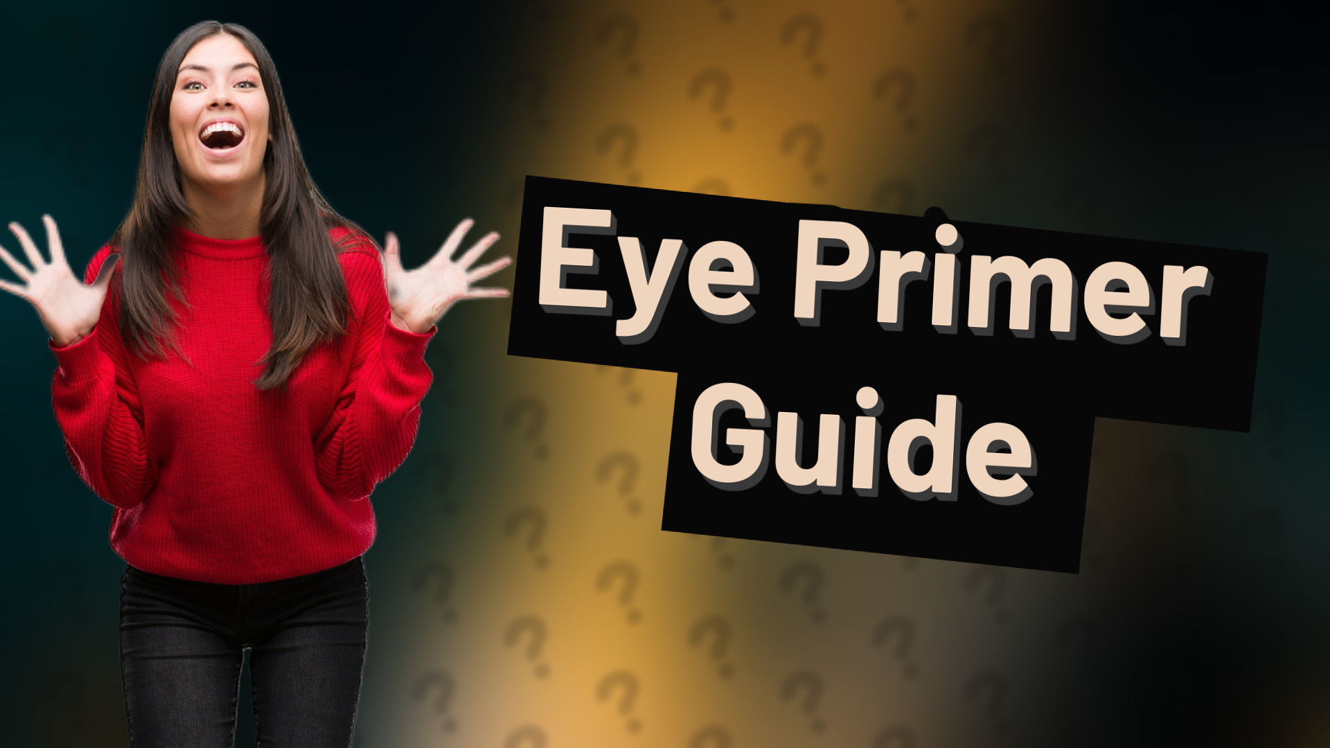 Eye Primer Guide