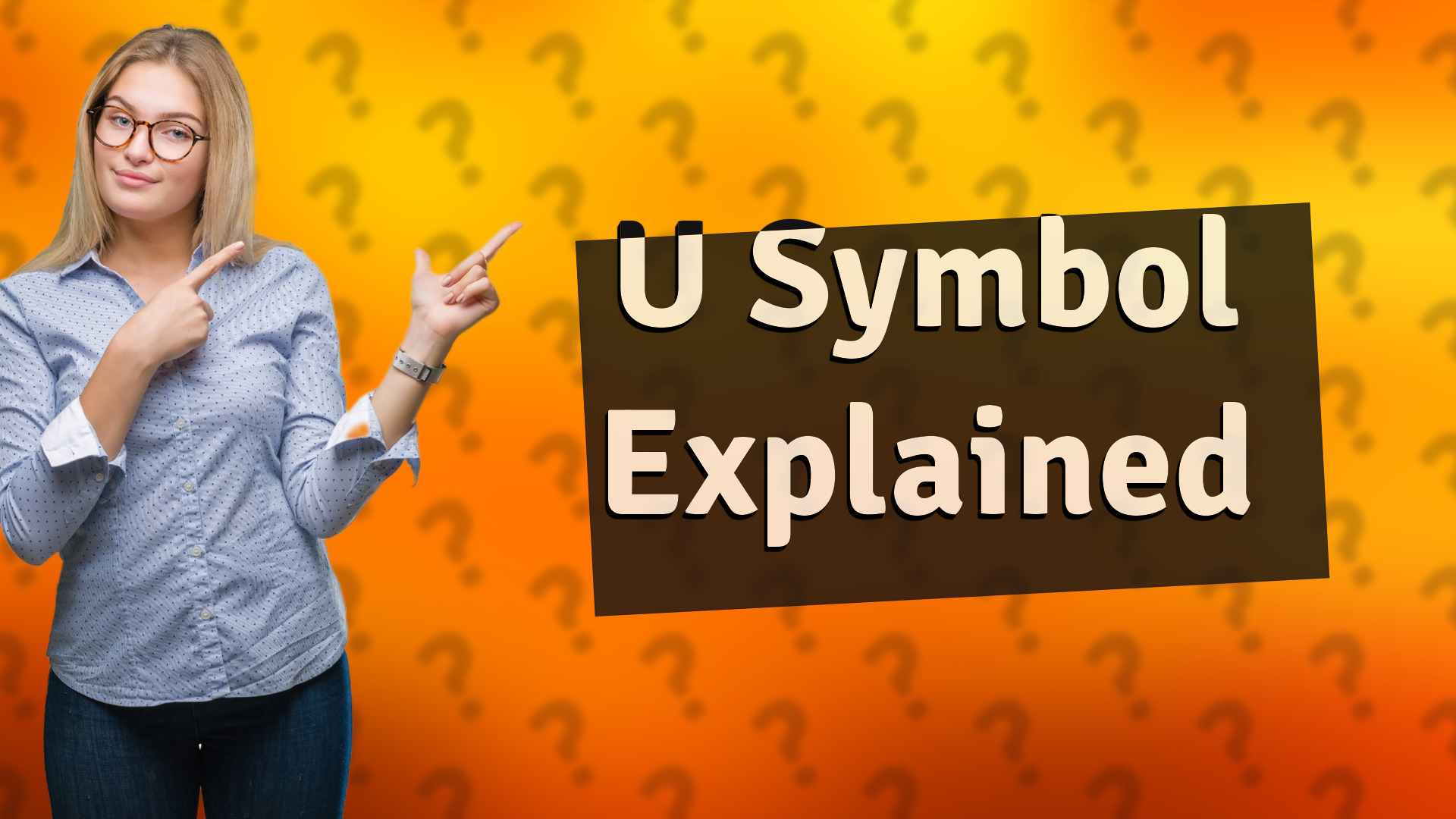 U Symbol Explained