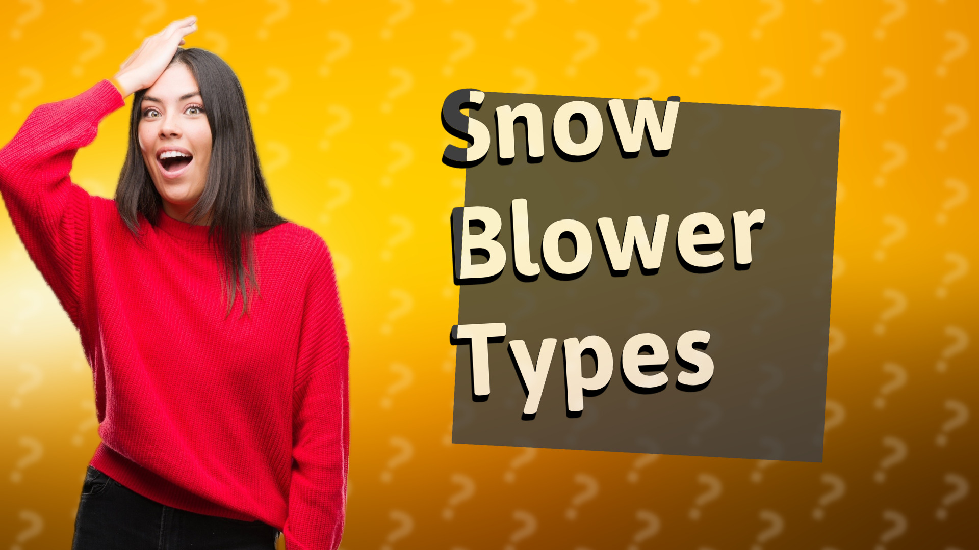 Snow Blower Types