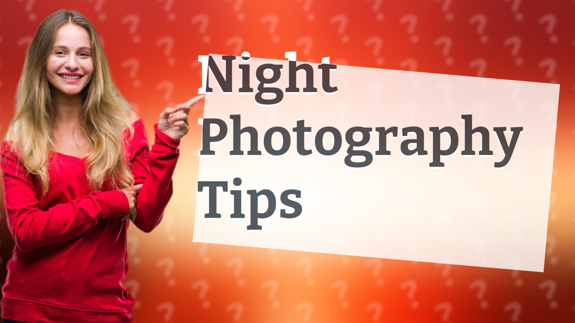 Night Photography Tips