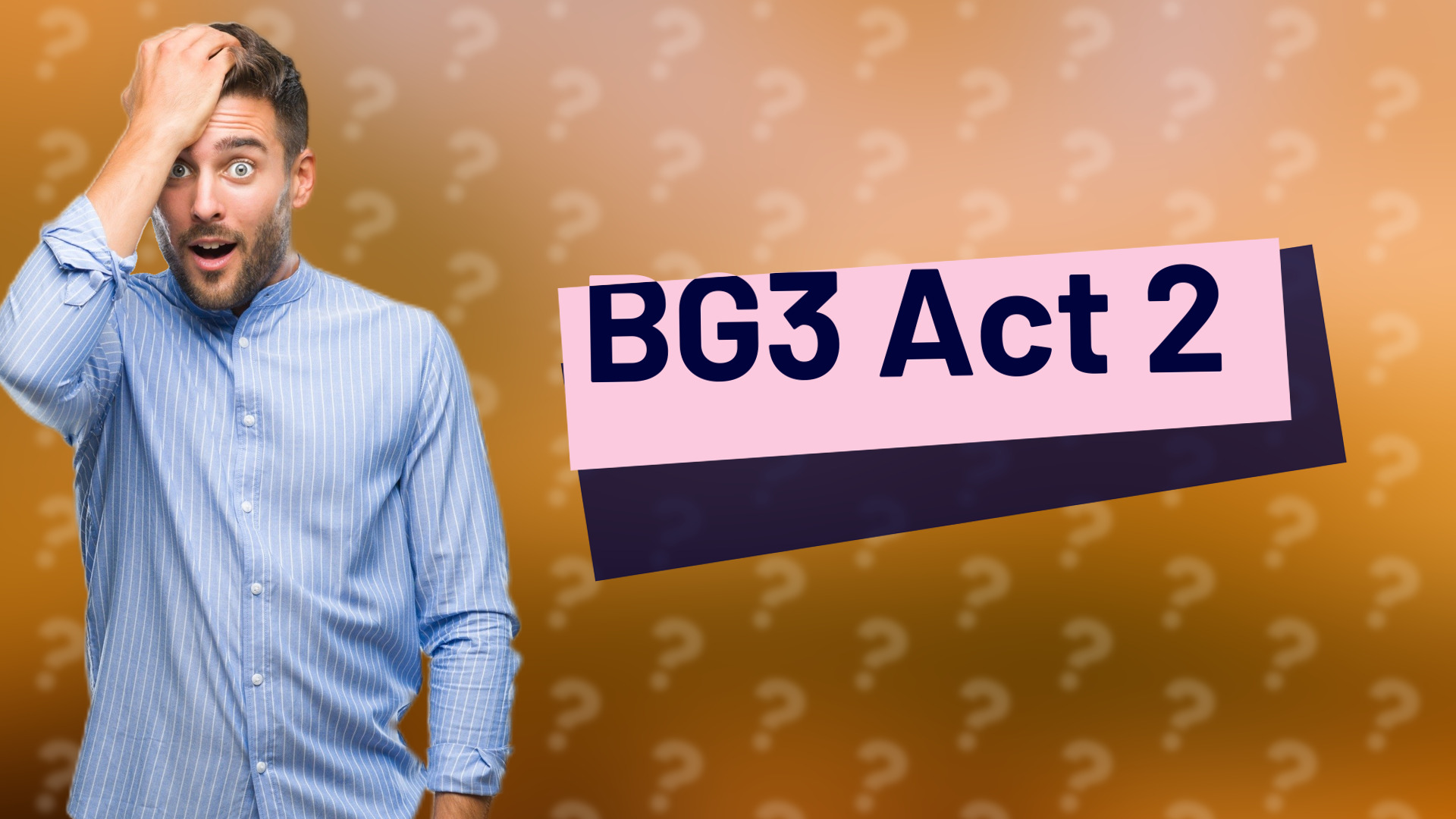 BG3 Act 2
