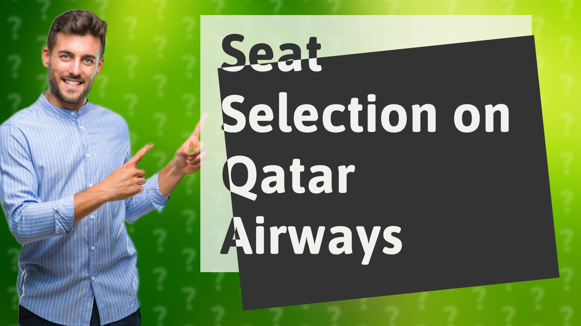 Seat Selection on Qatar Airways