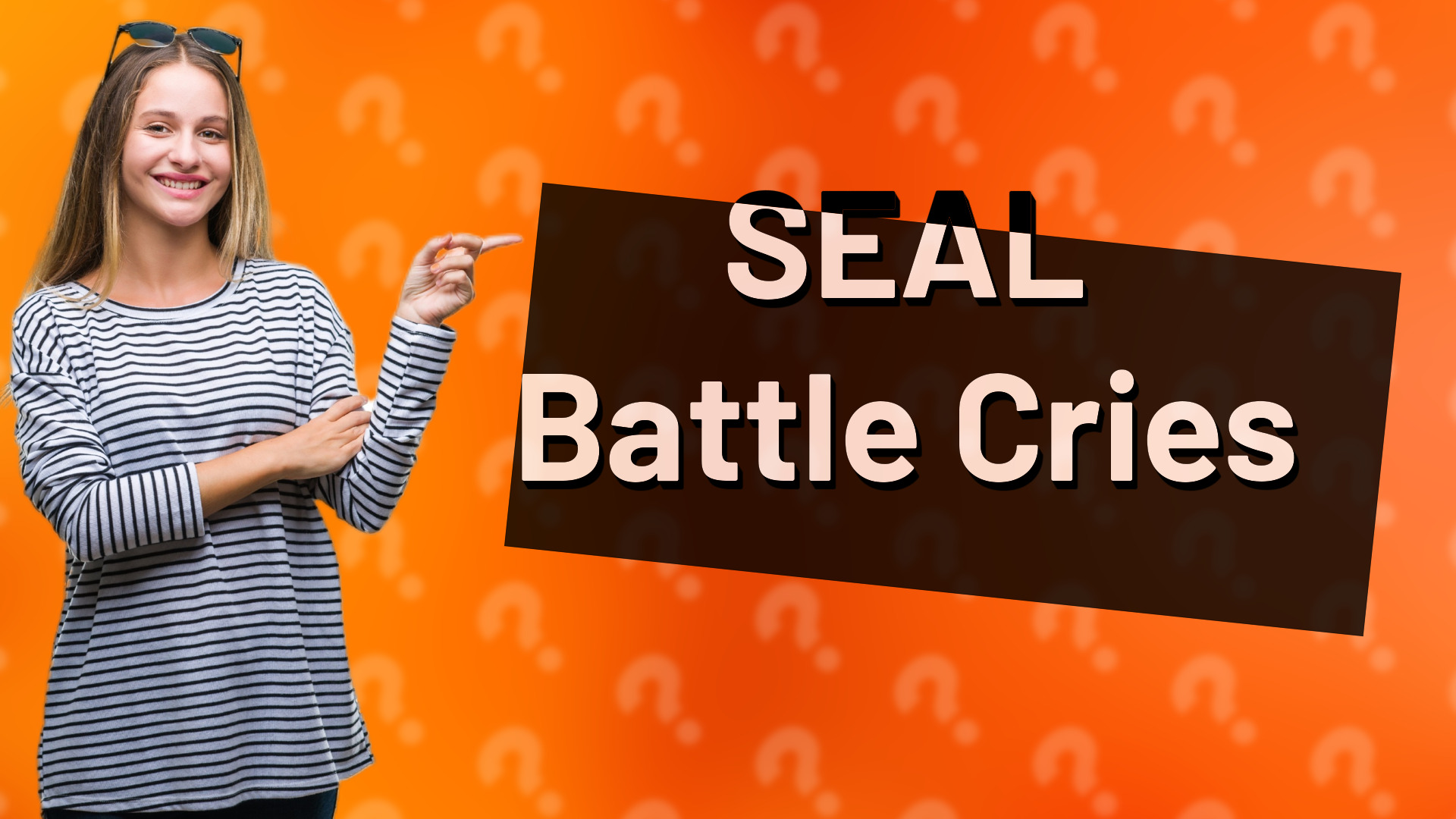 SEAL Battle Cries