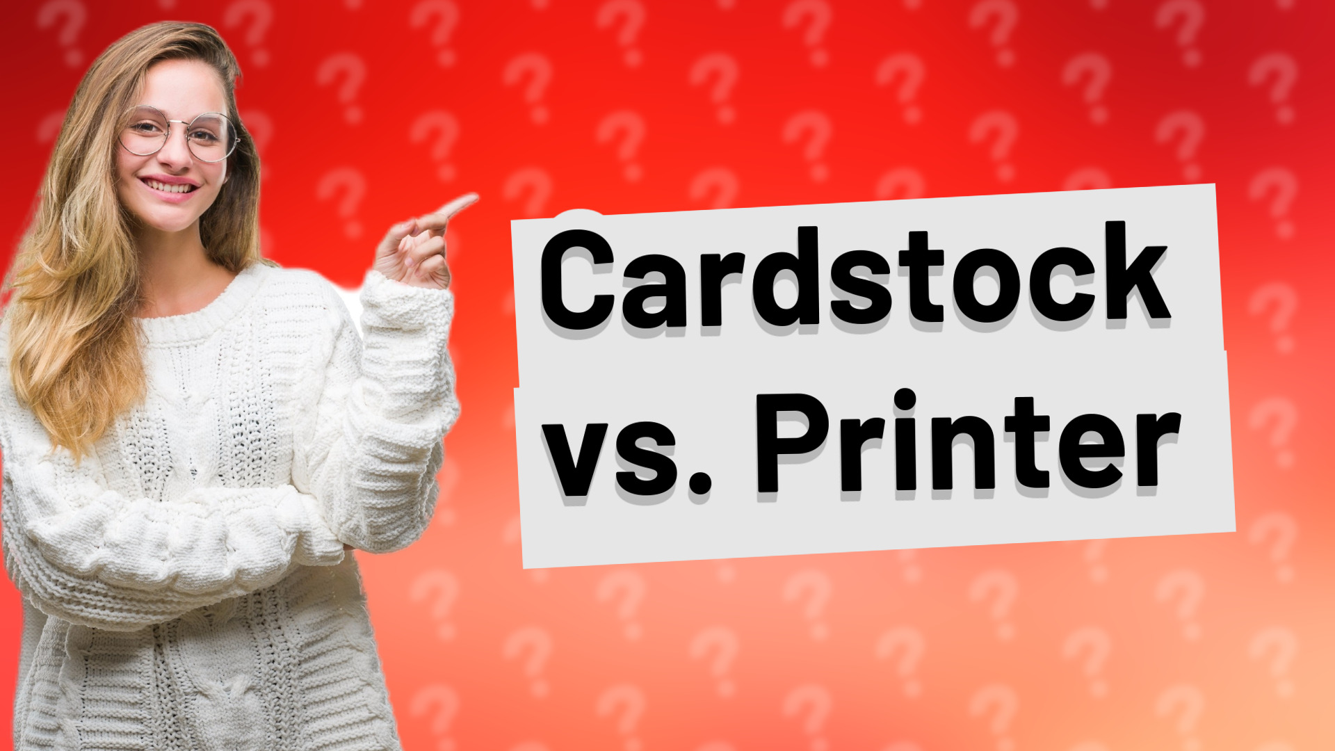 Cardstock vs. Printer