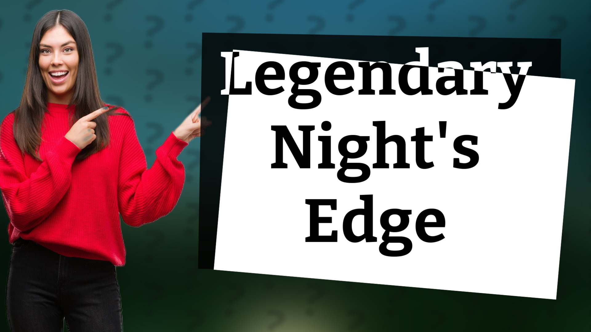 Legendary Night's Edge