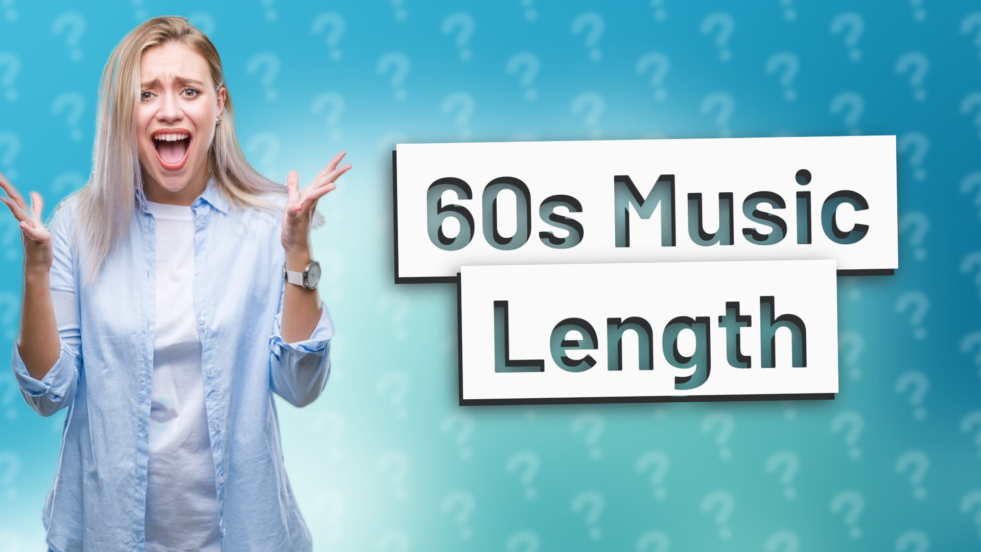 60s Music Length