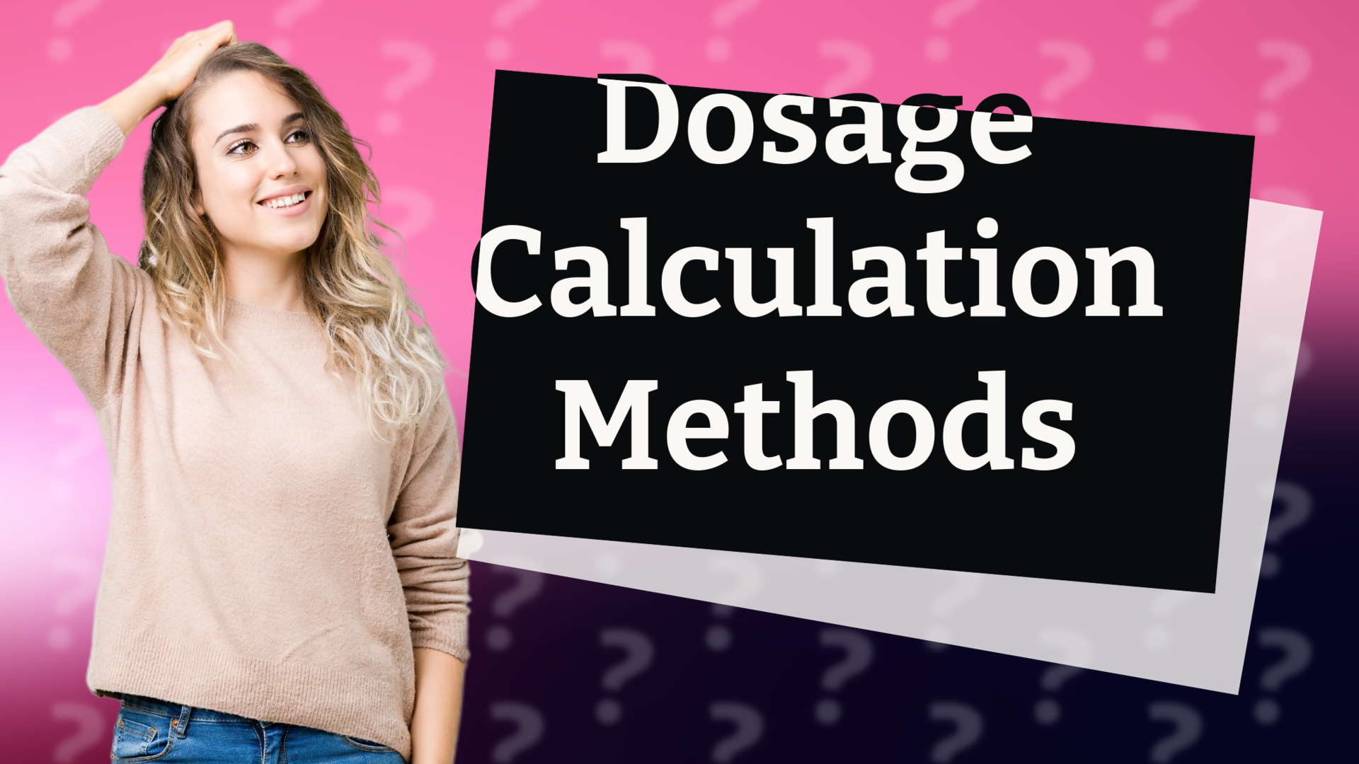 Dosage Calculation Methods