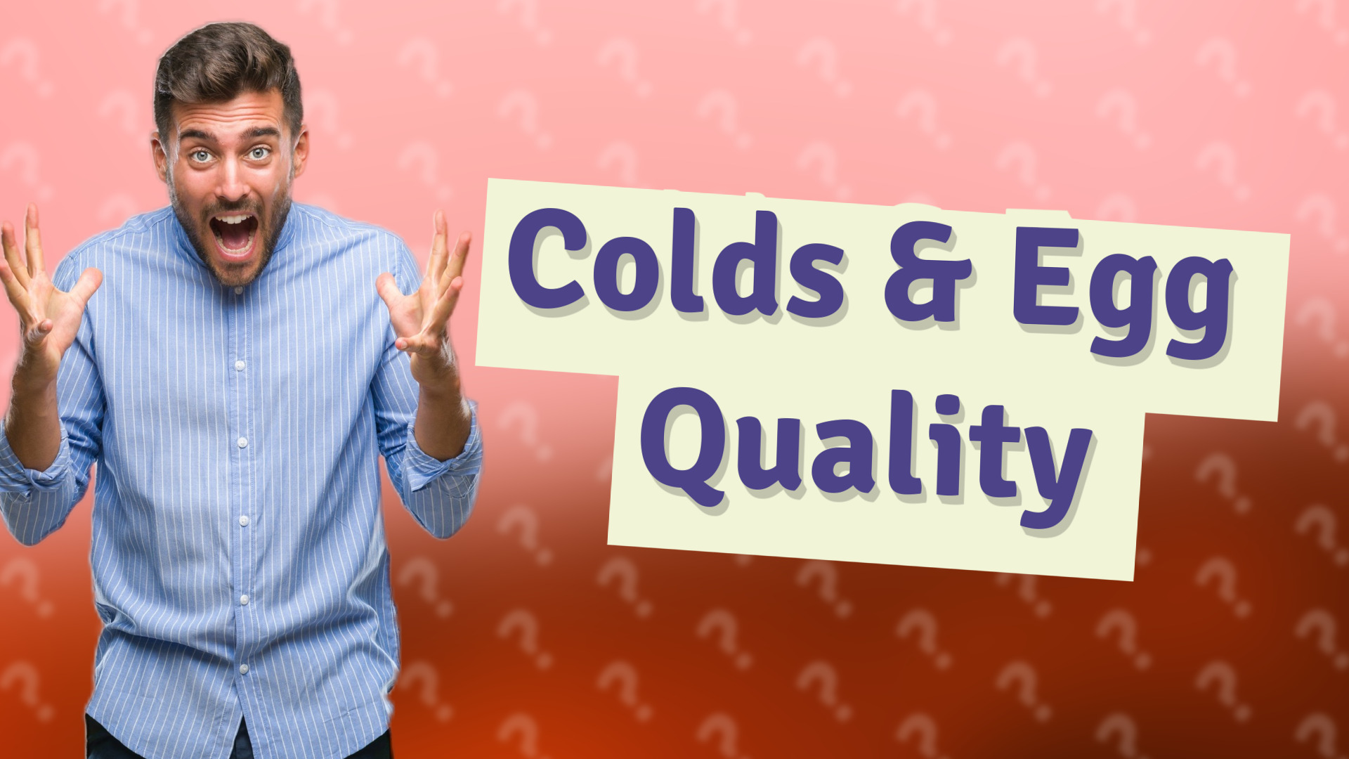 Colds & Egg Quality