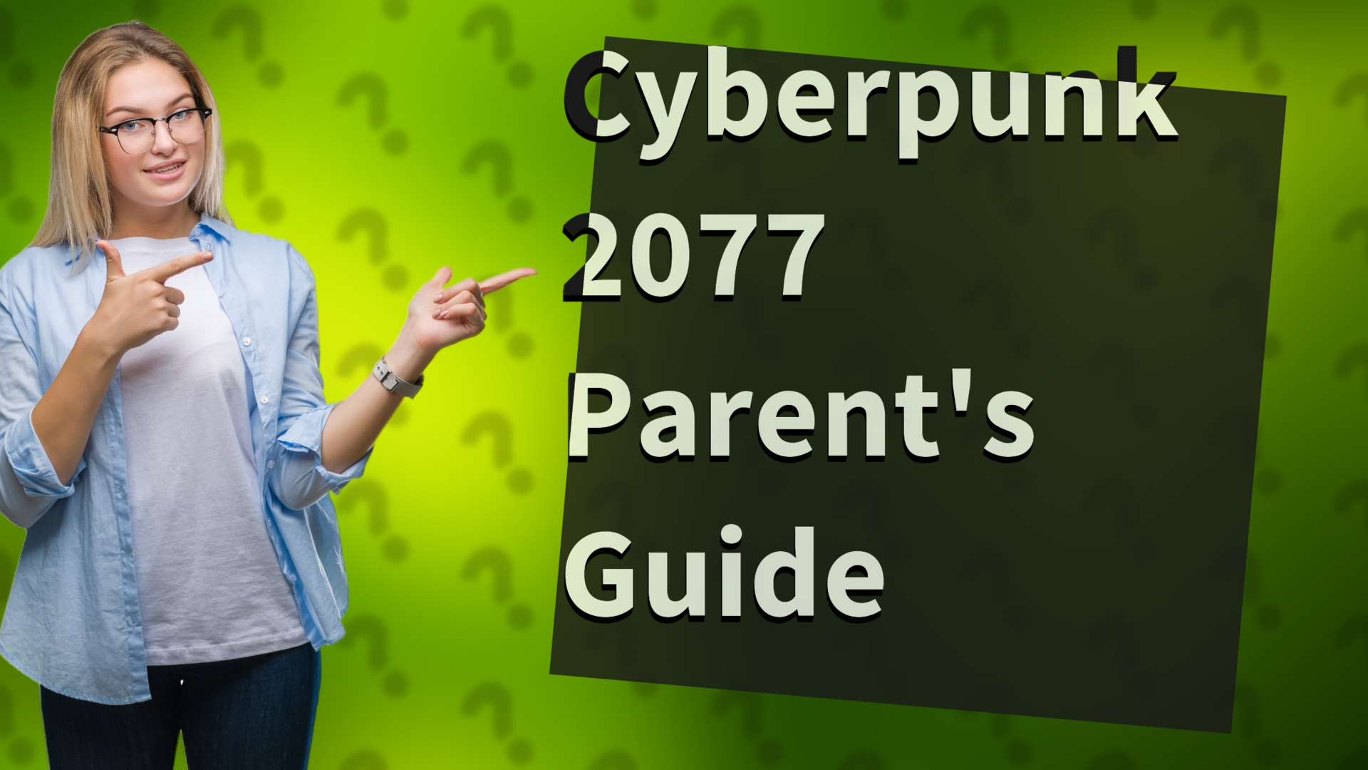 Cyberpunk 2077 Parent's Guide