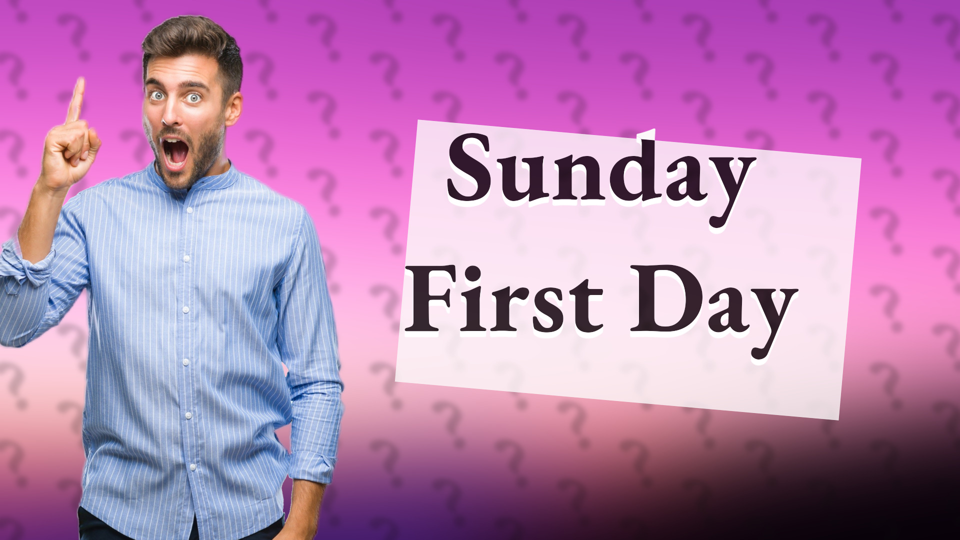 Sunday First Day