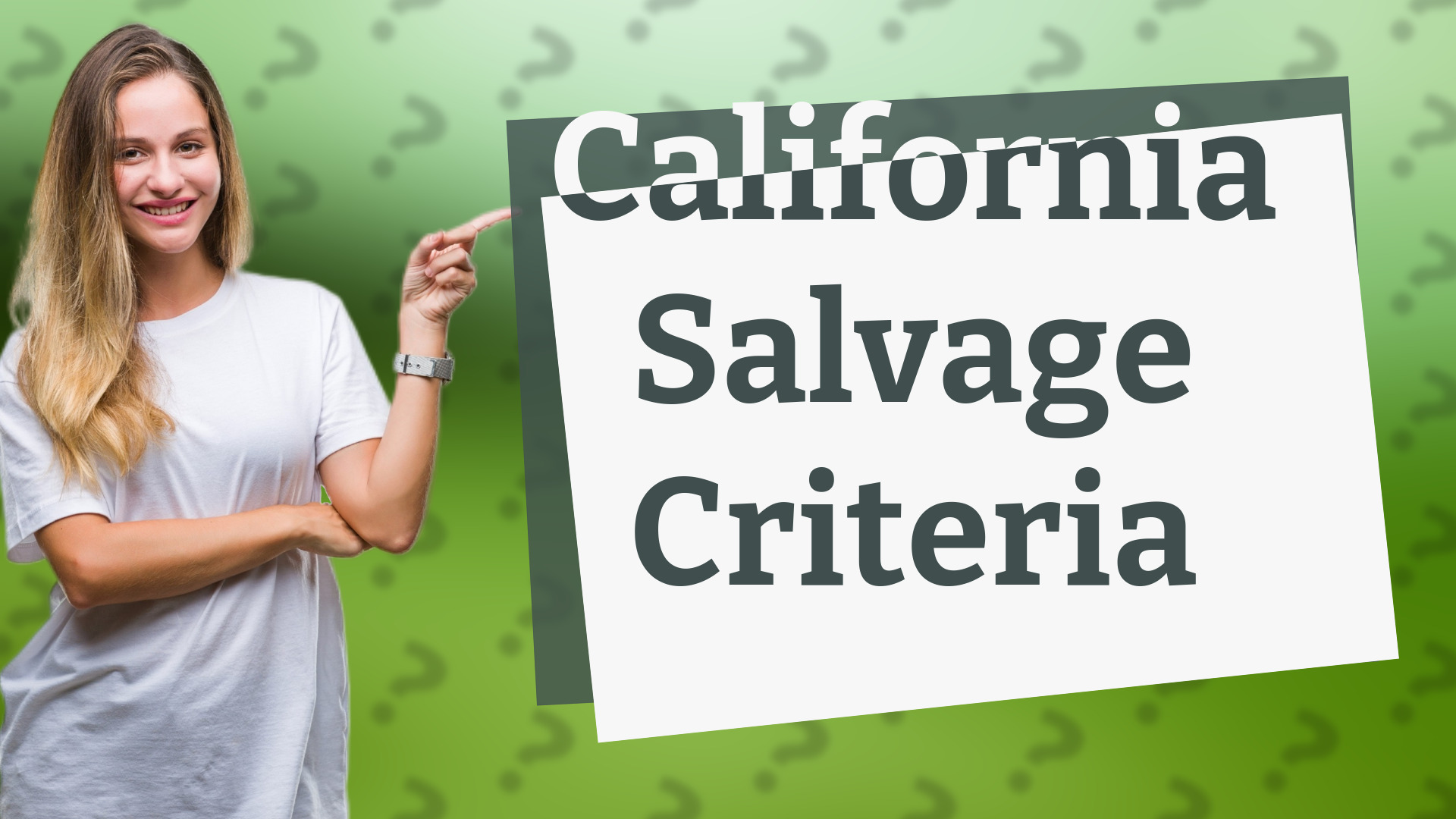 California Salvage Criteria