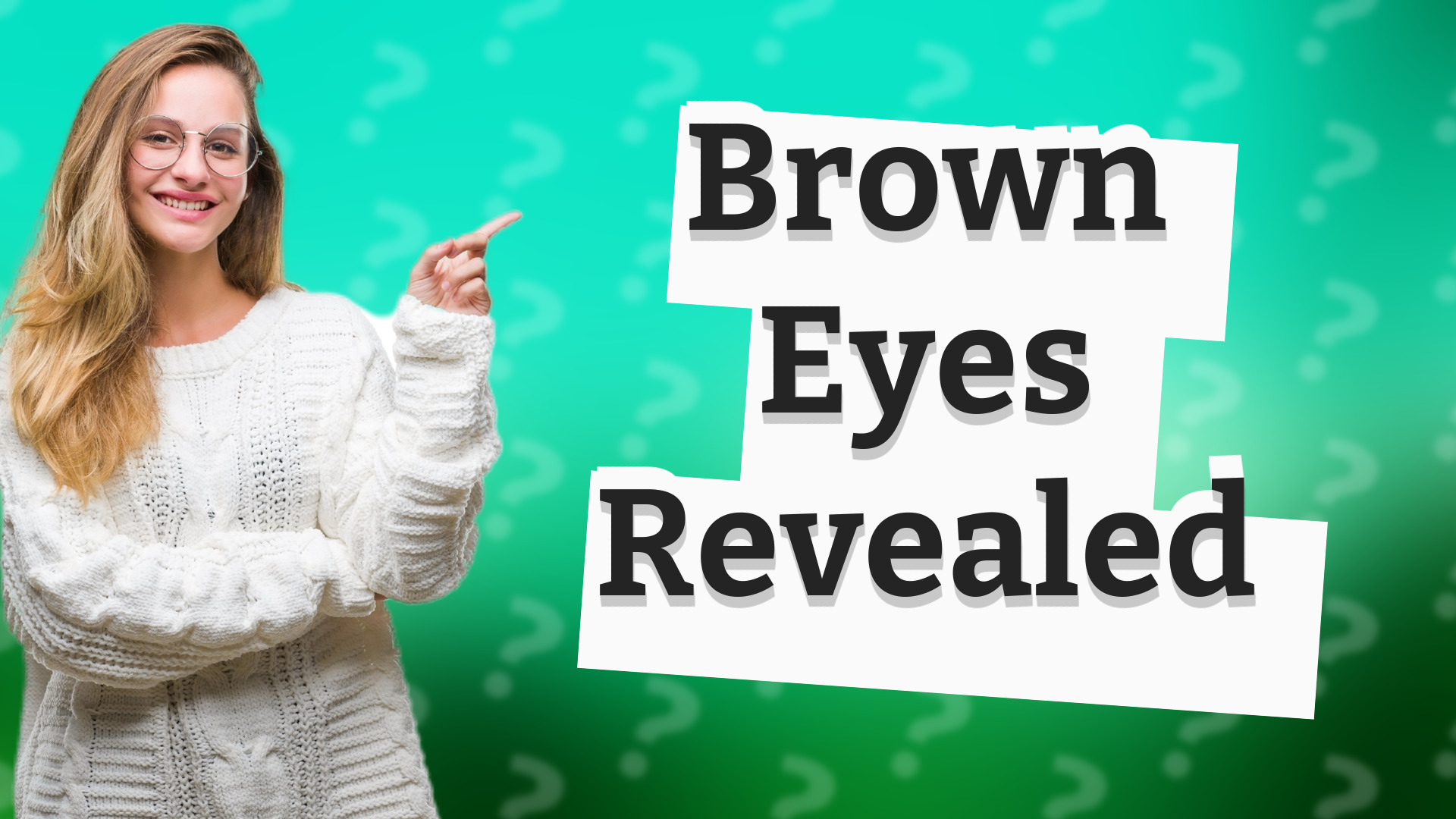 Brown Eyes Revealed