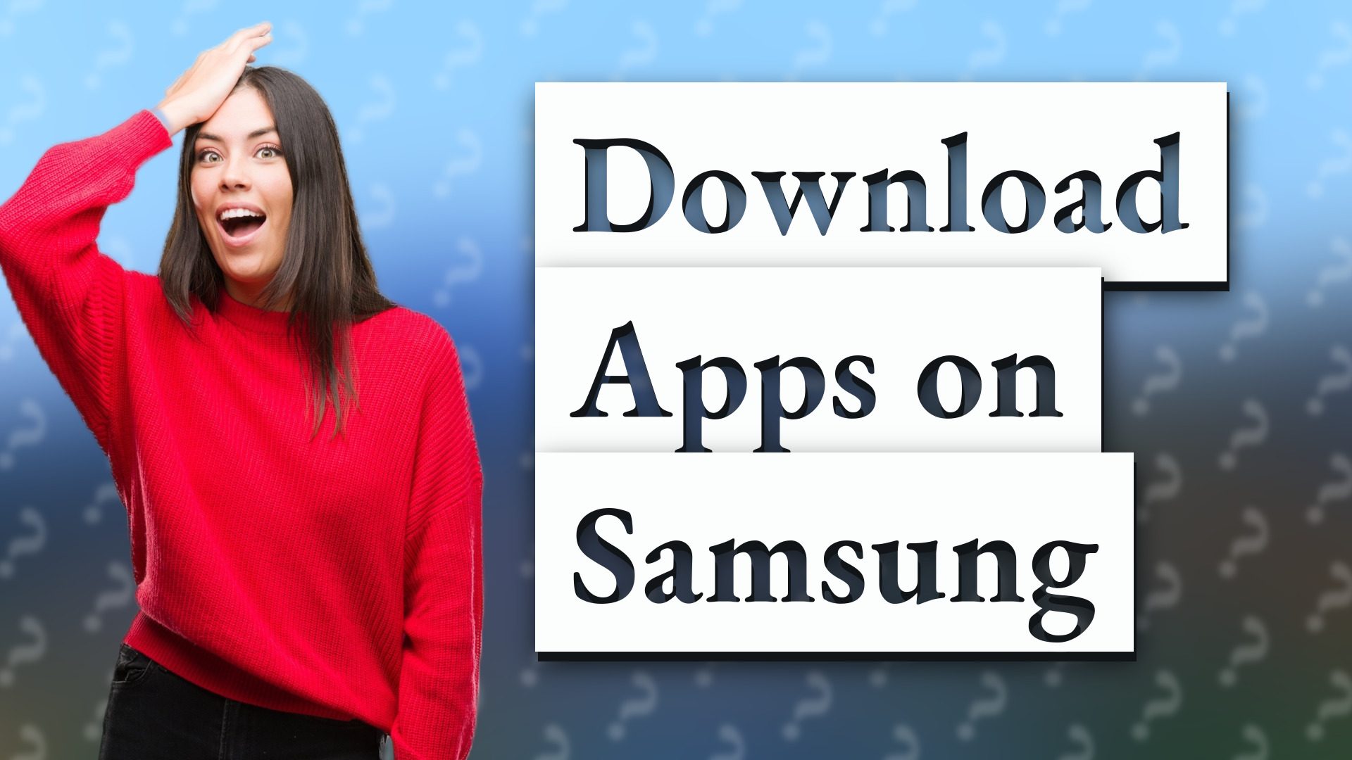 Download Apps on Samsung