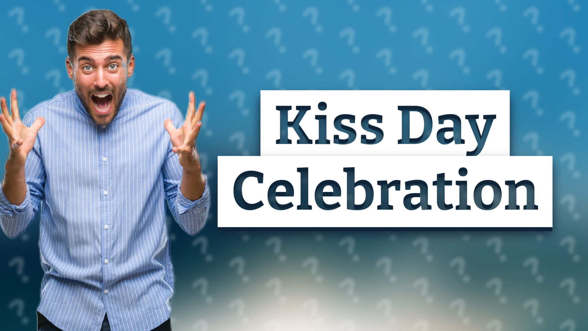 Kiss Day Celebration