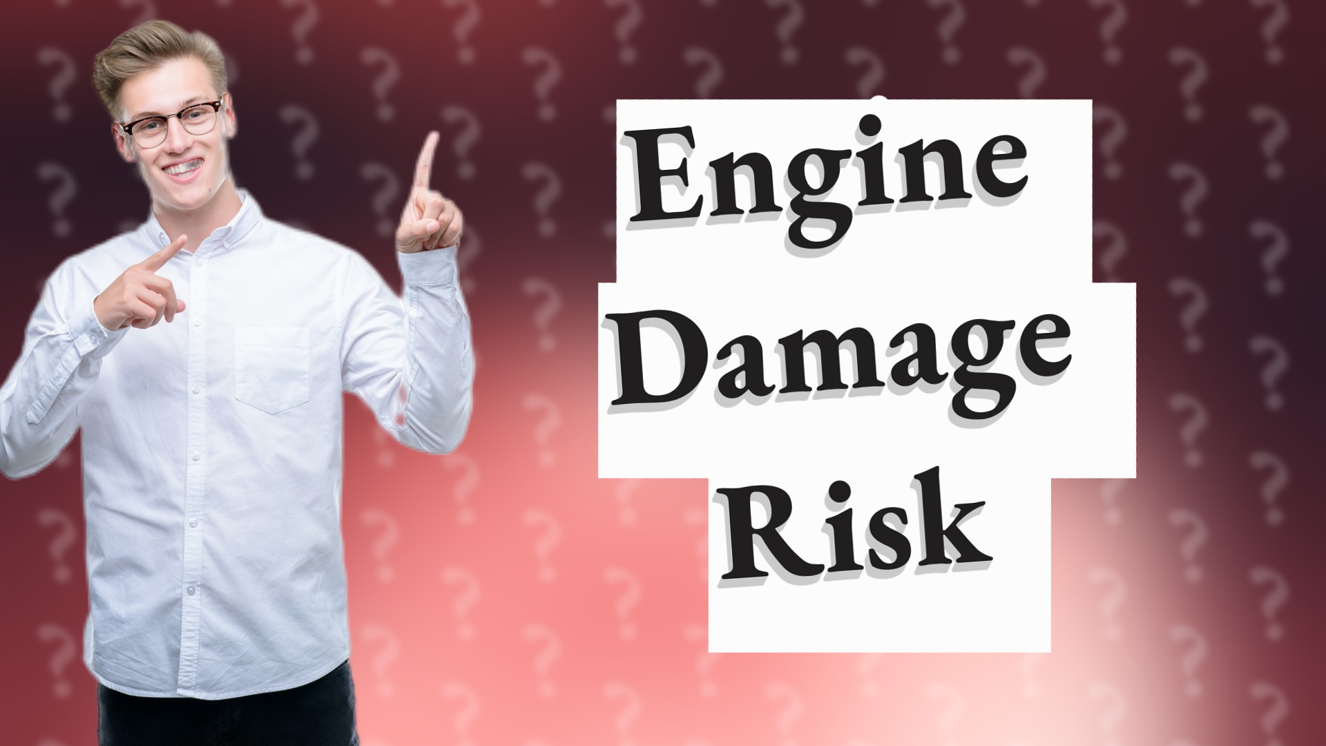 Engine Damage Risk