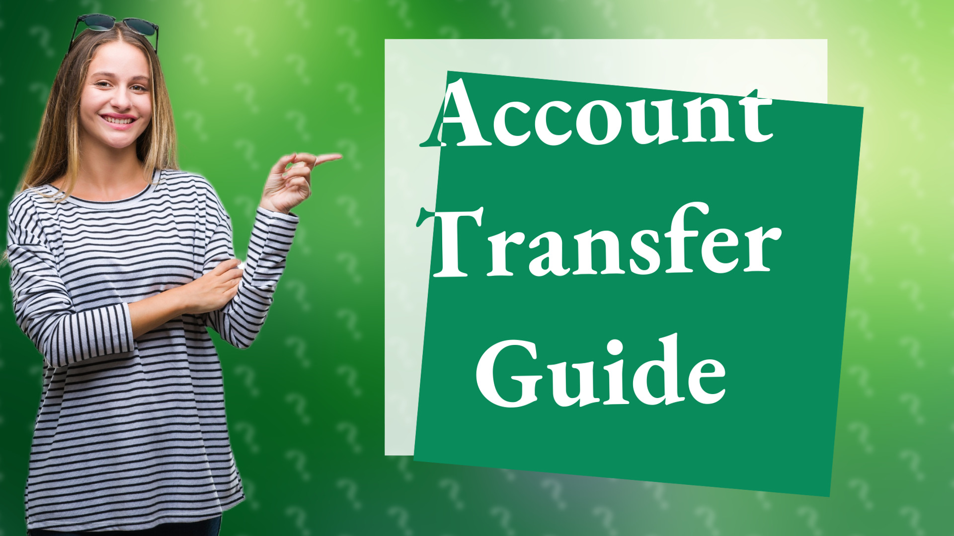 Account Transfer Guide