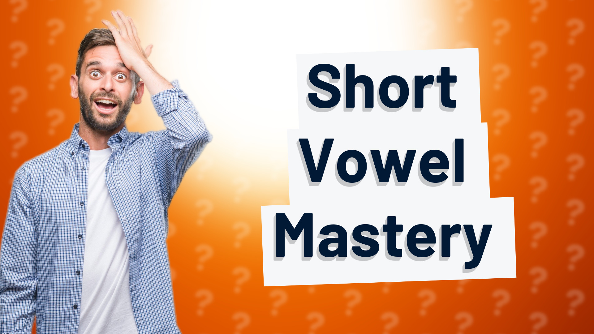 Short Vowel Mastery