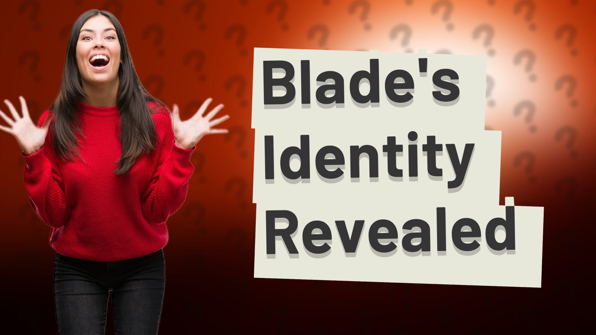 Blade's Identity Revealed