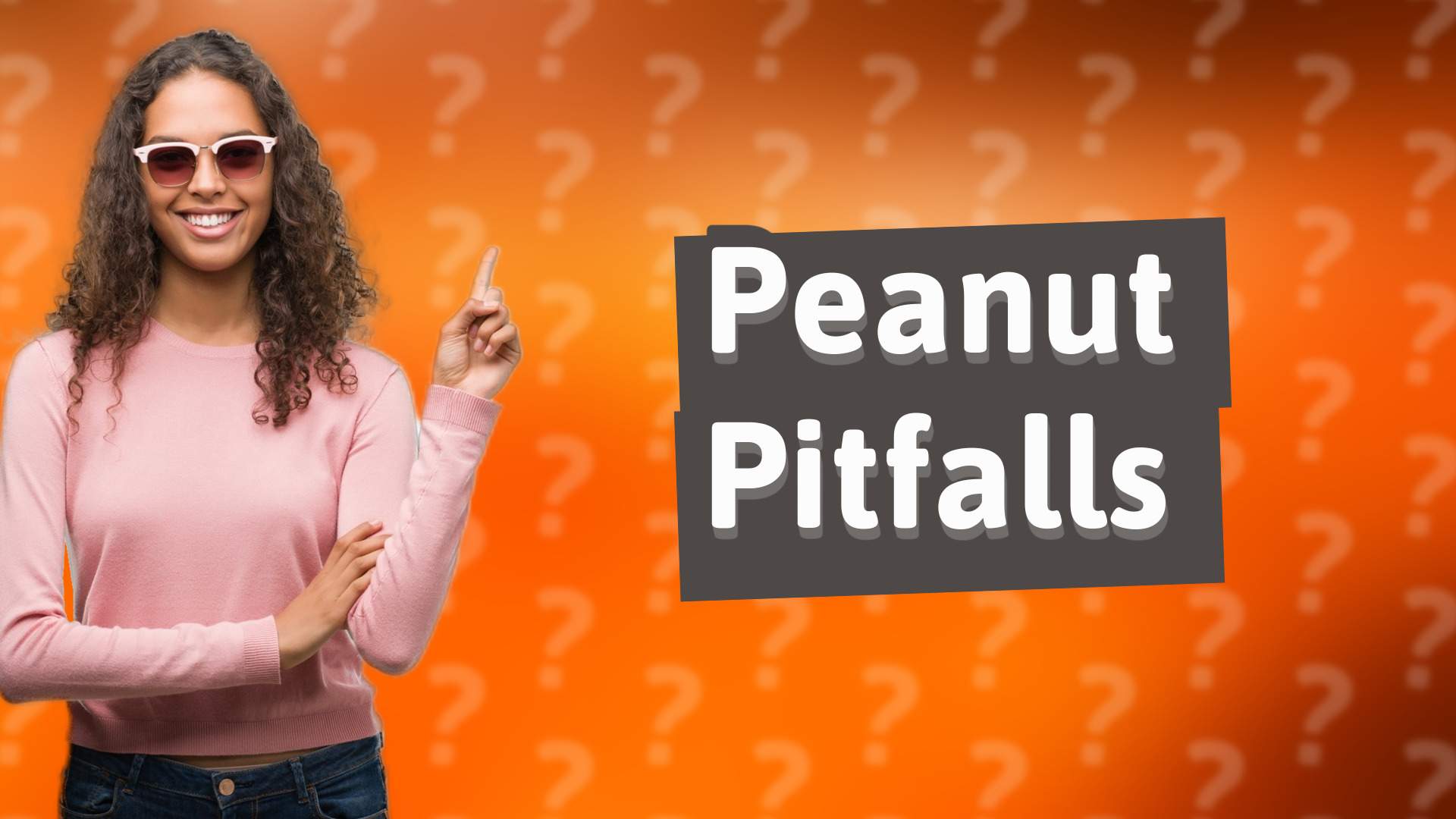 Peanut Pitfalls