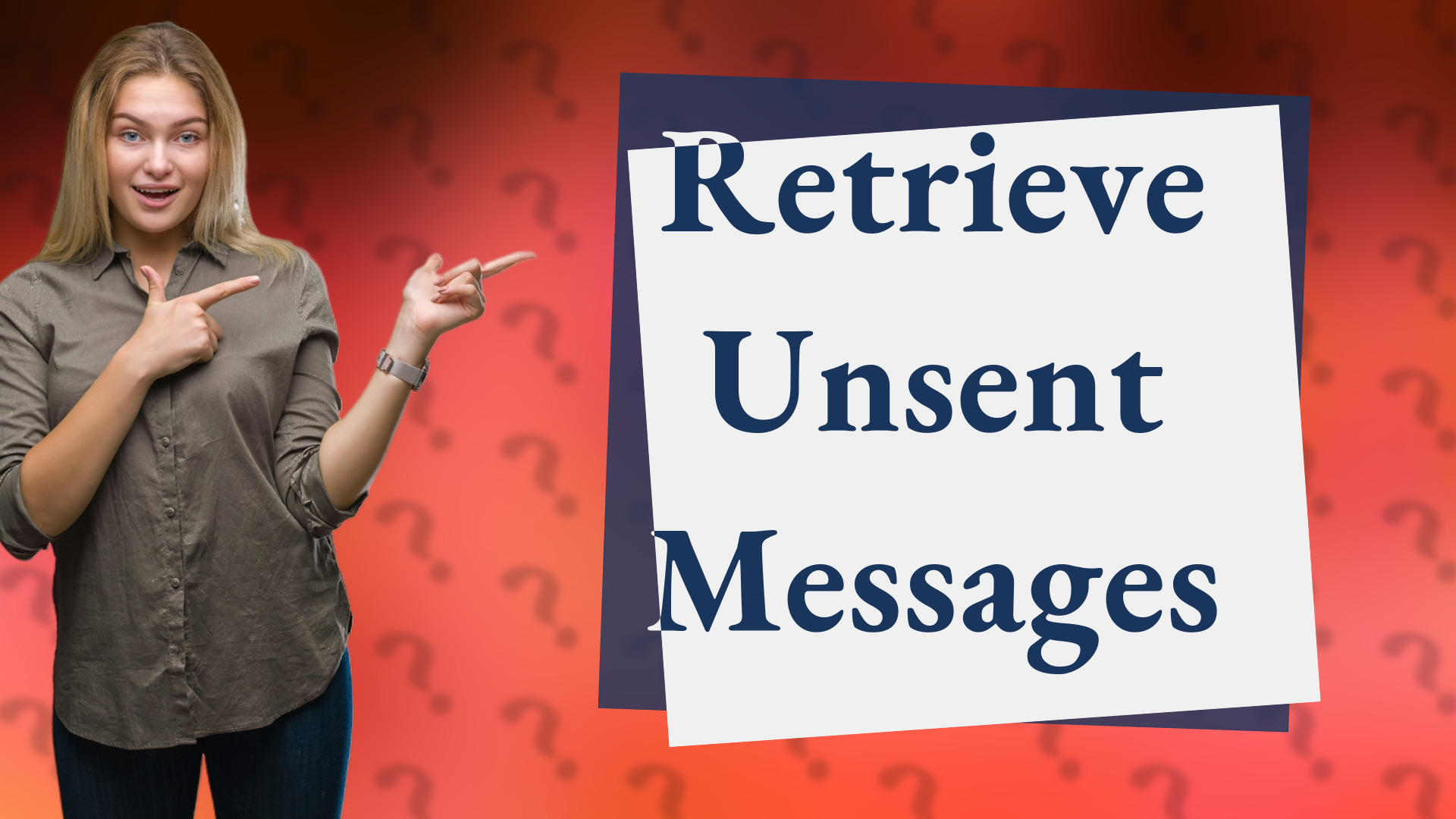 Retrieve Unsent Messages